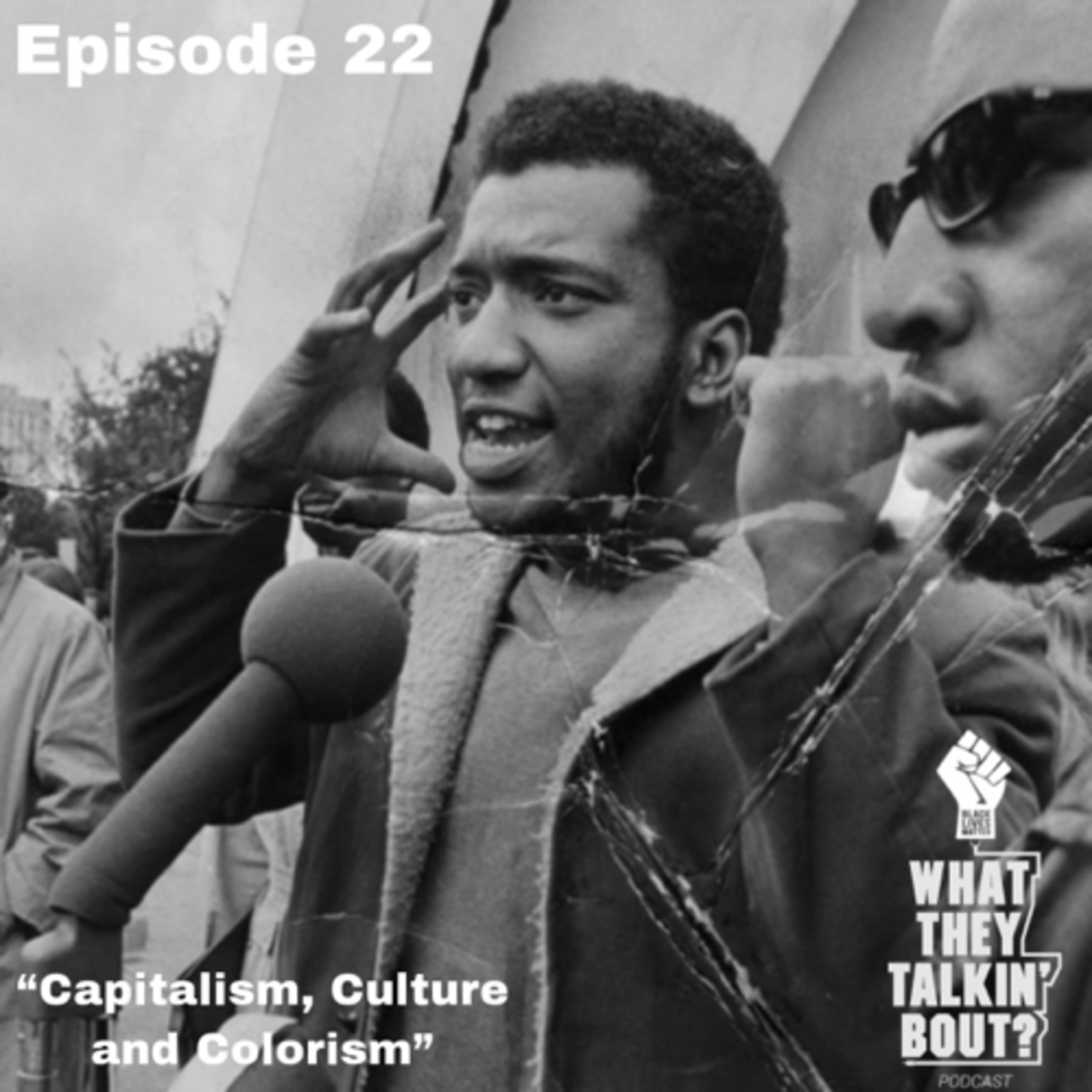 WHAT THEY TALKIN\' BOUT PODCAST