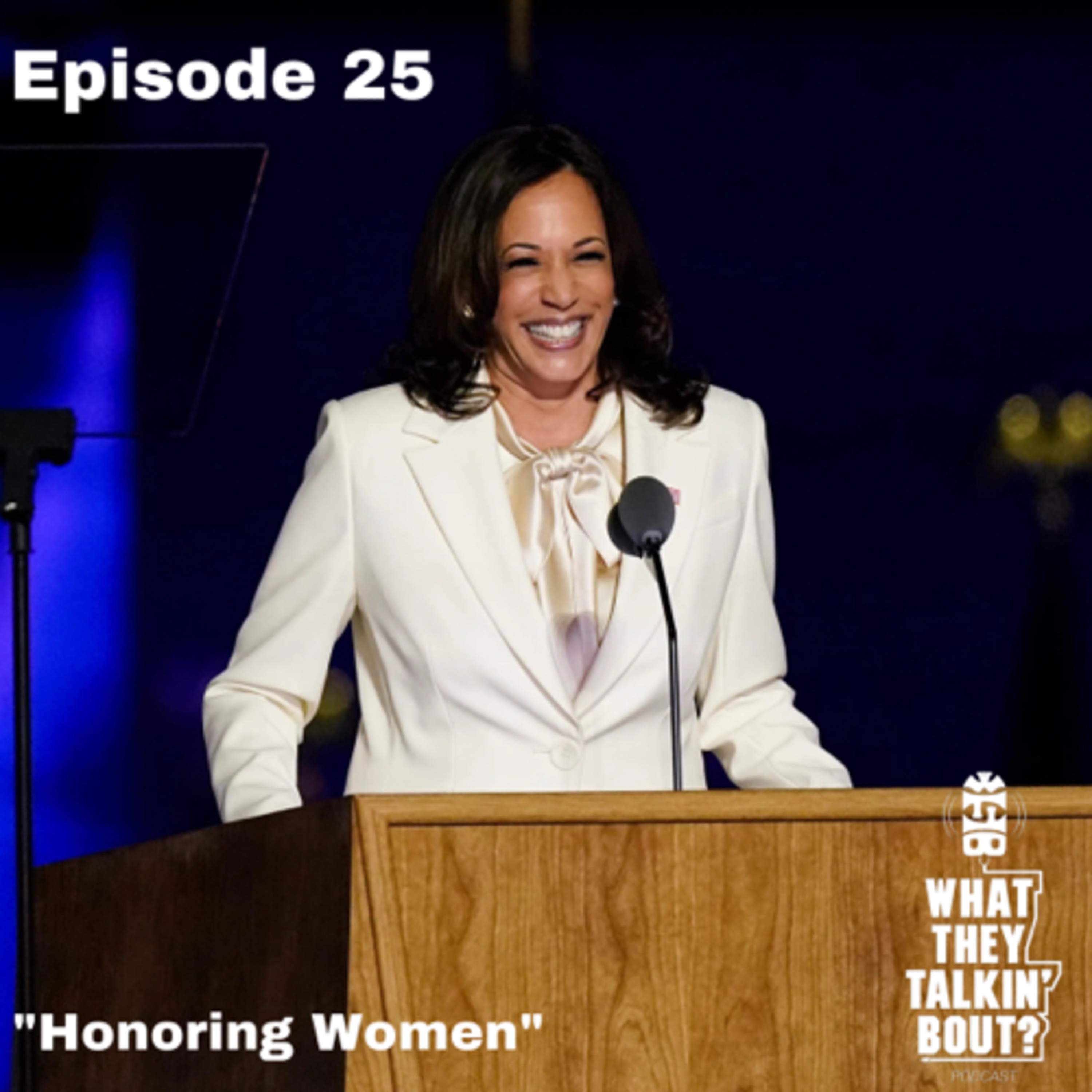 WHAT THEY TALKIN\' BOUT PODCAST