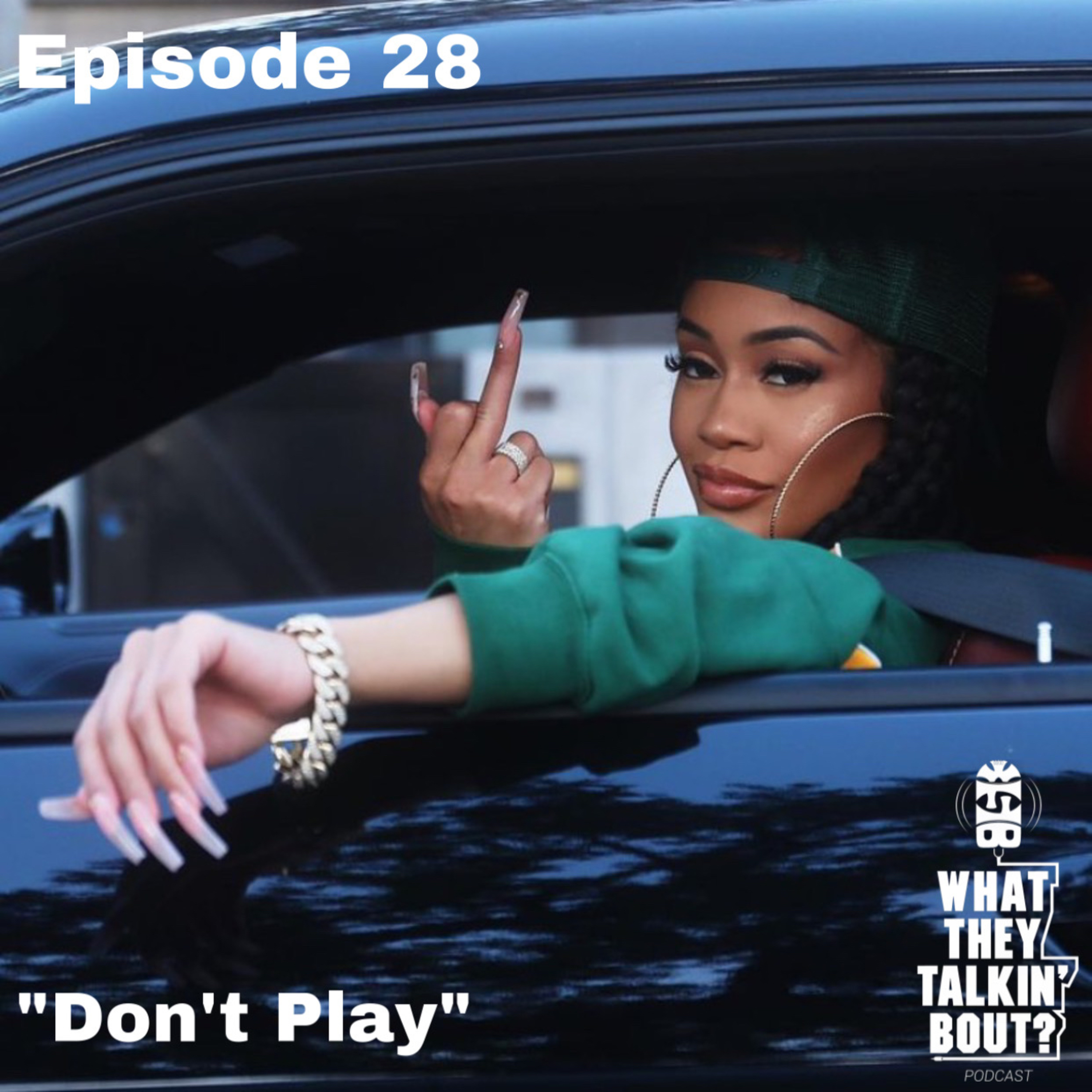 WHAT THEY TALKIN\' BOUT PODCAST