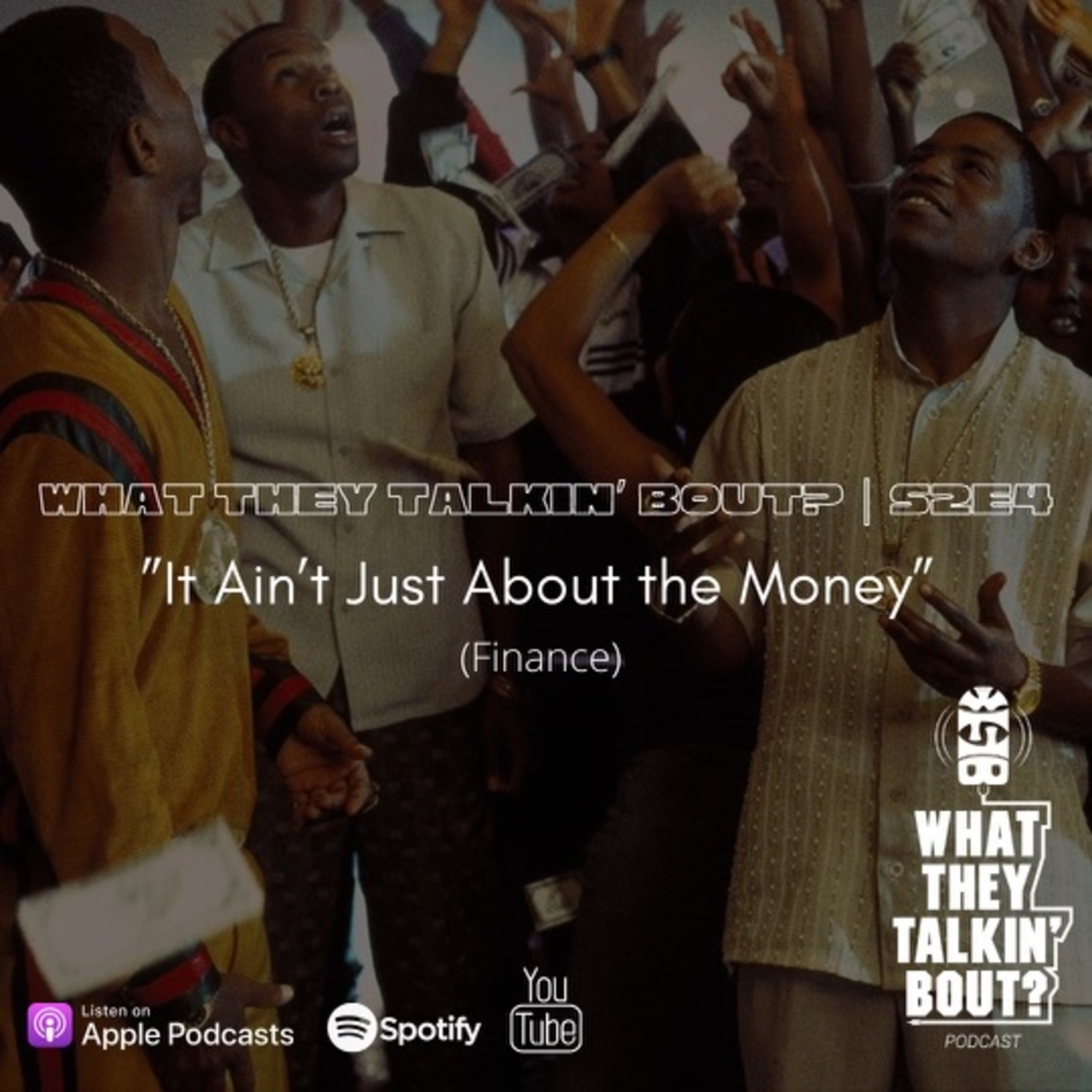 WHAT THEY TALKIN\' BOUT PODCAST