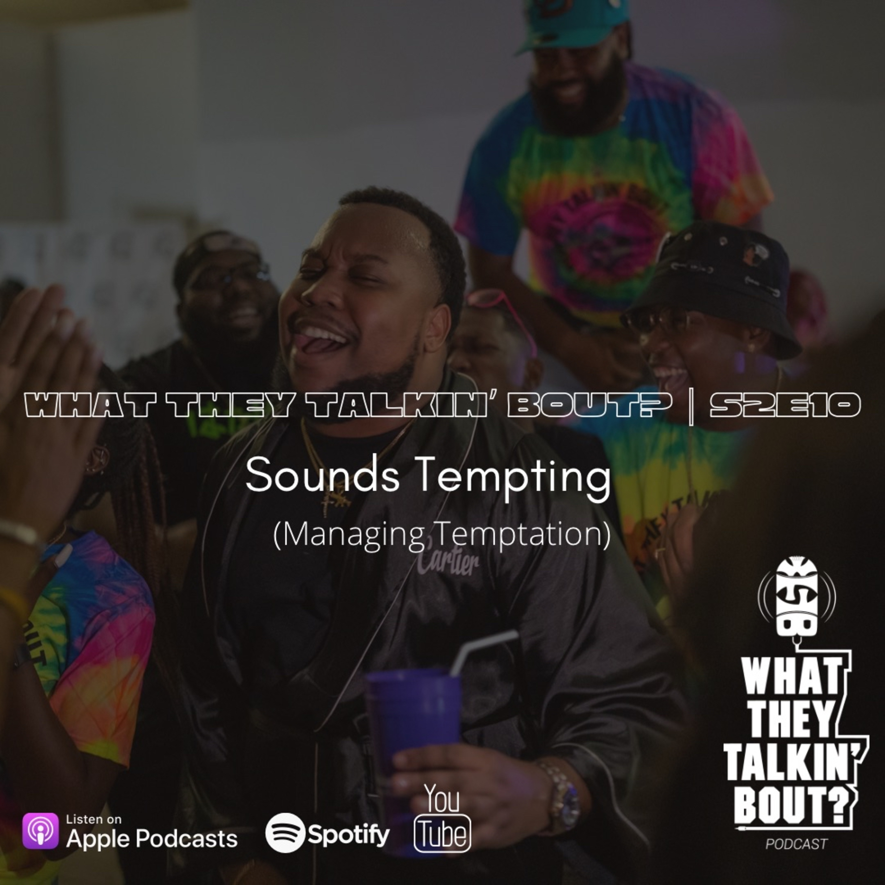 WHAT THEY TALKIN\' BOUT PODCAST