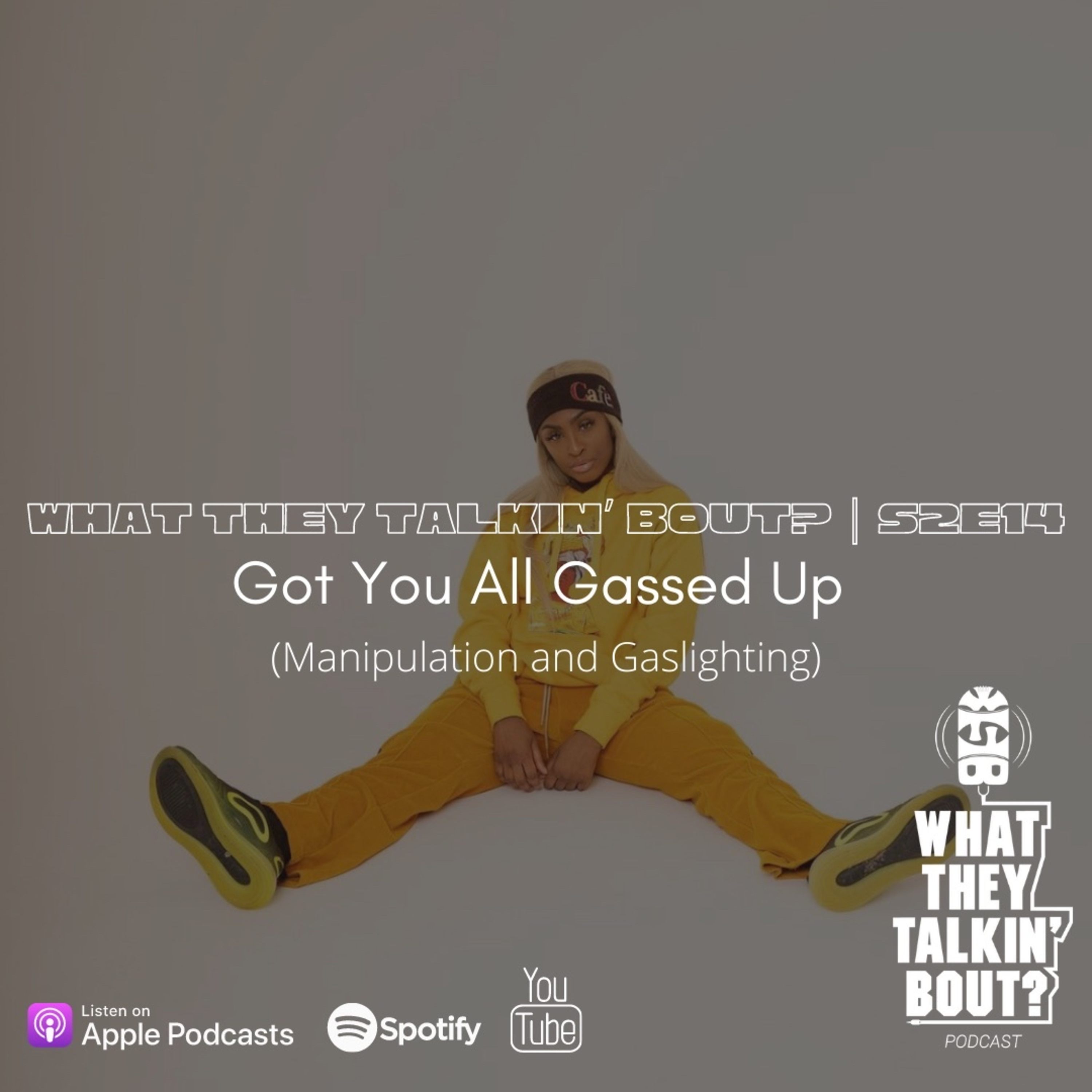 WHAT THEY TALKIN\' BOUT PODCAST