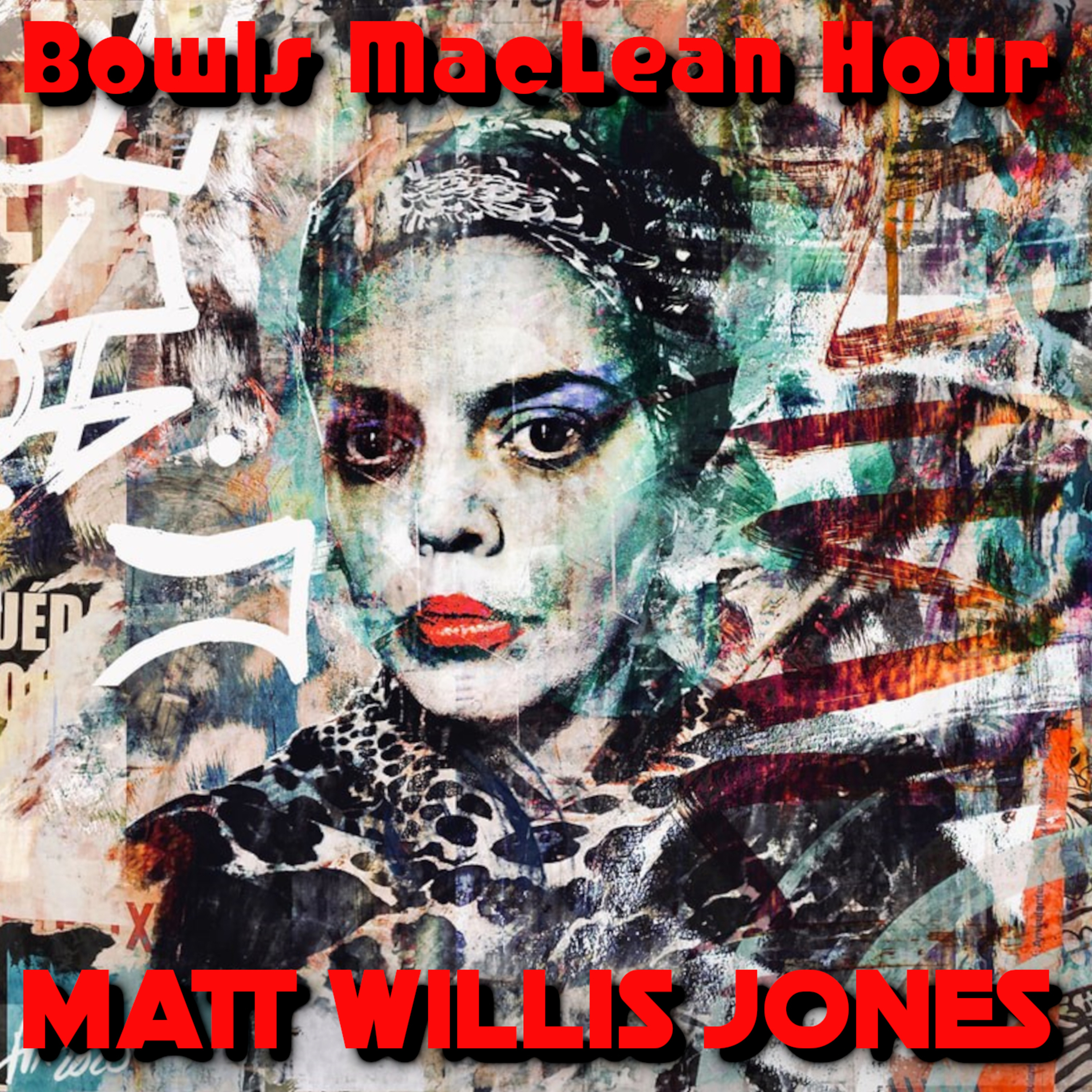 The Bowls MacLean Hour
