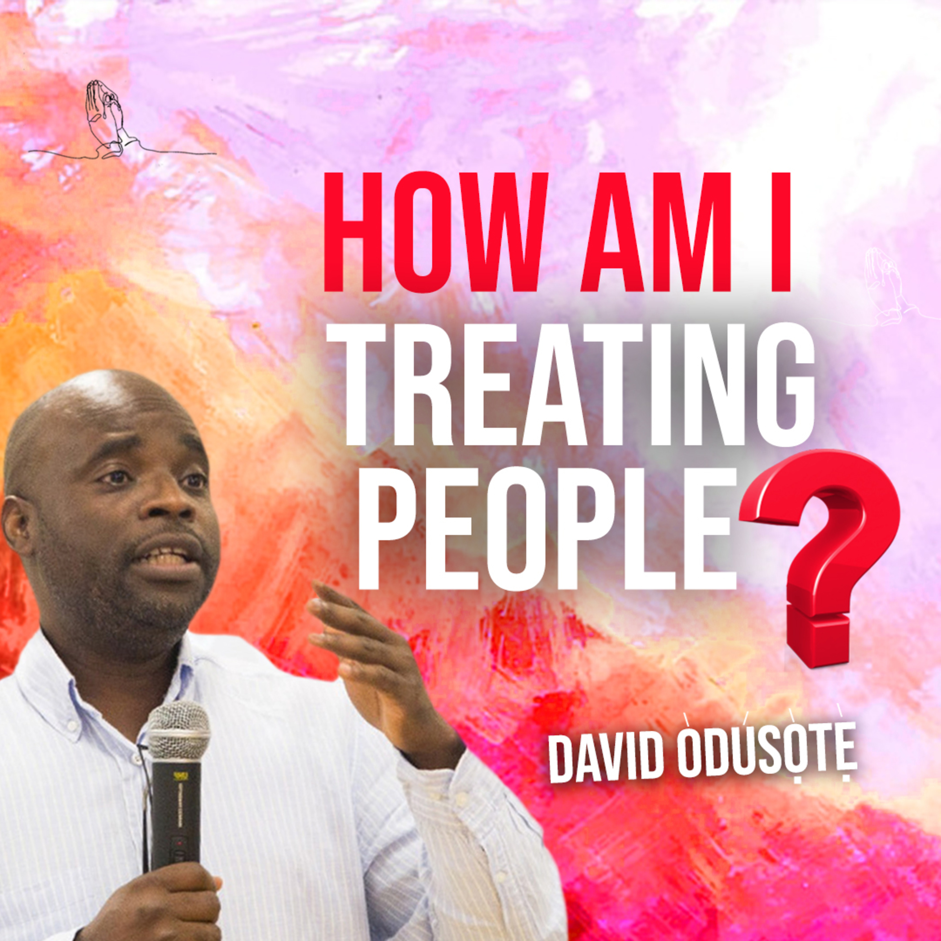 HOW AM I TREATING PEOPLE? episode artwork