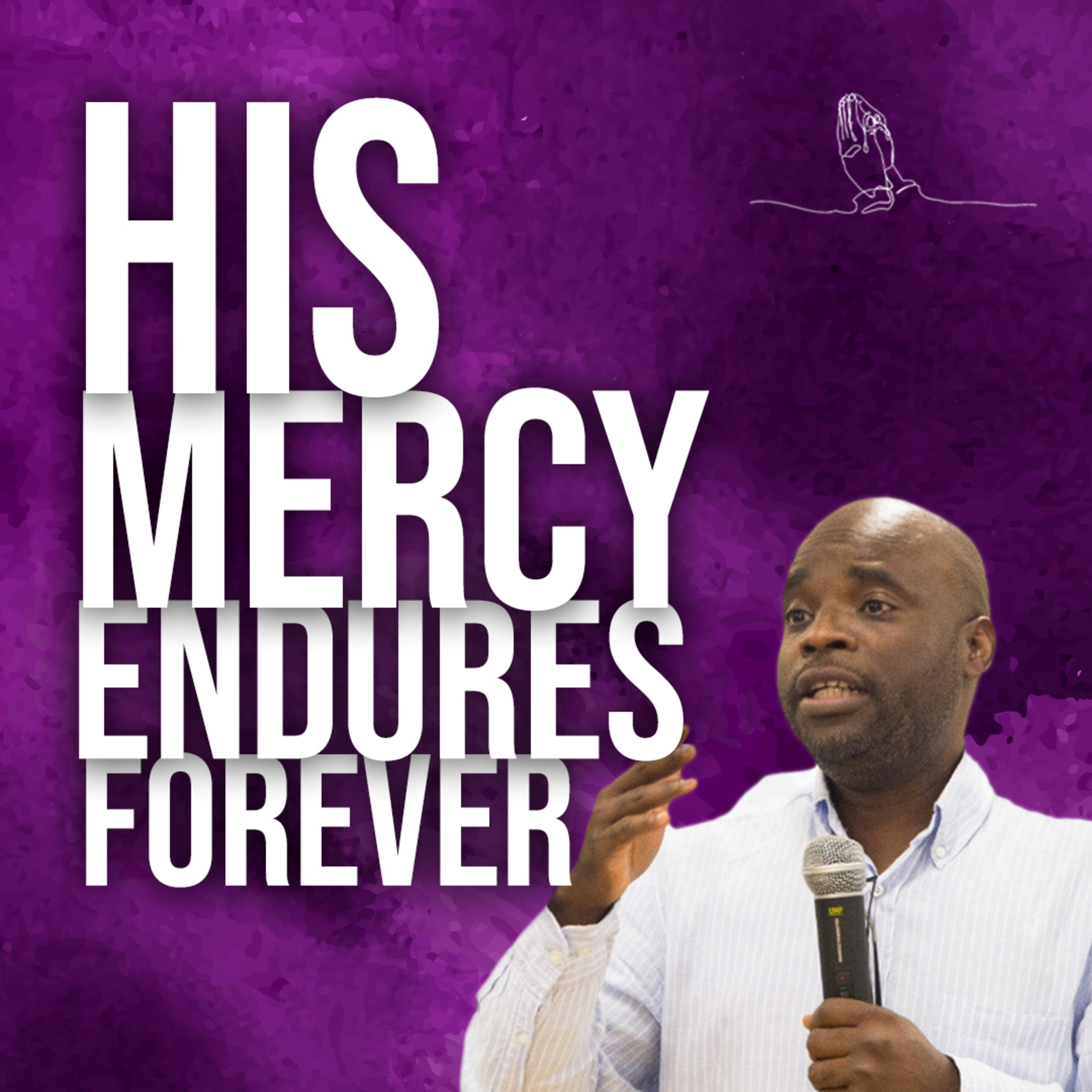 HIS MERCY ENDURES FOREVER  episode artwork