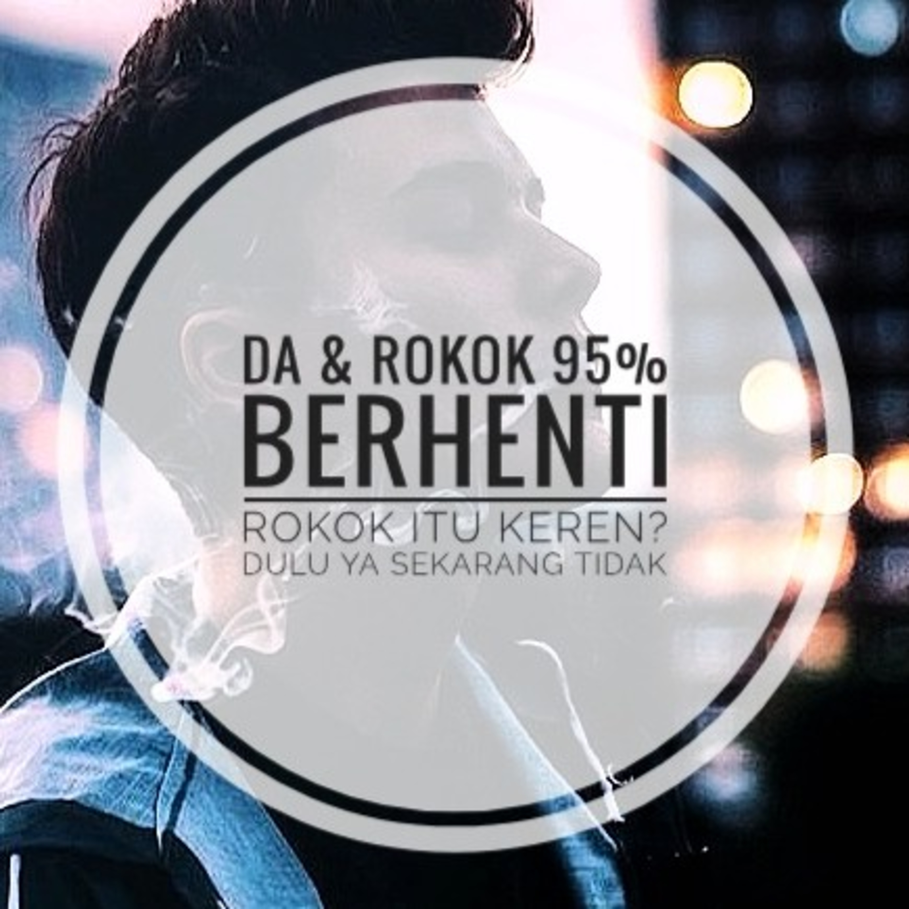 Ep 3 Da & rokok 95% berhenti, roko itu keren? Dulu ya sekarang tidak