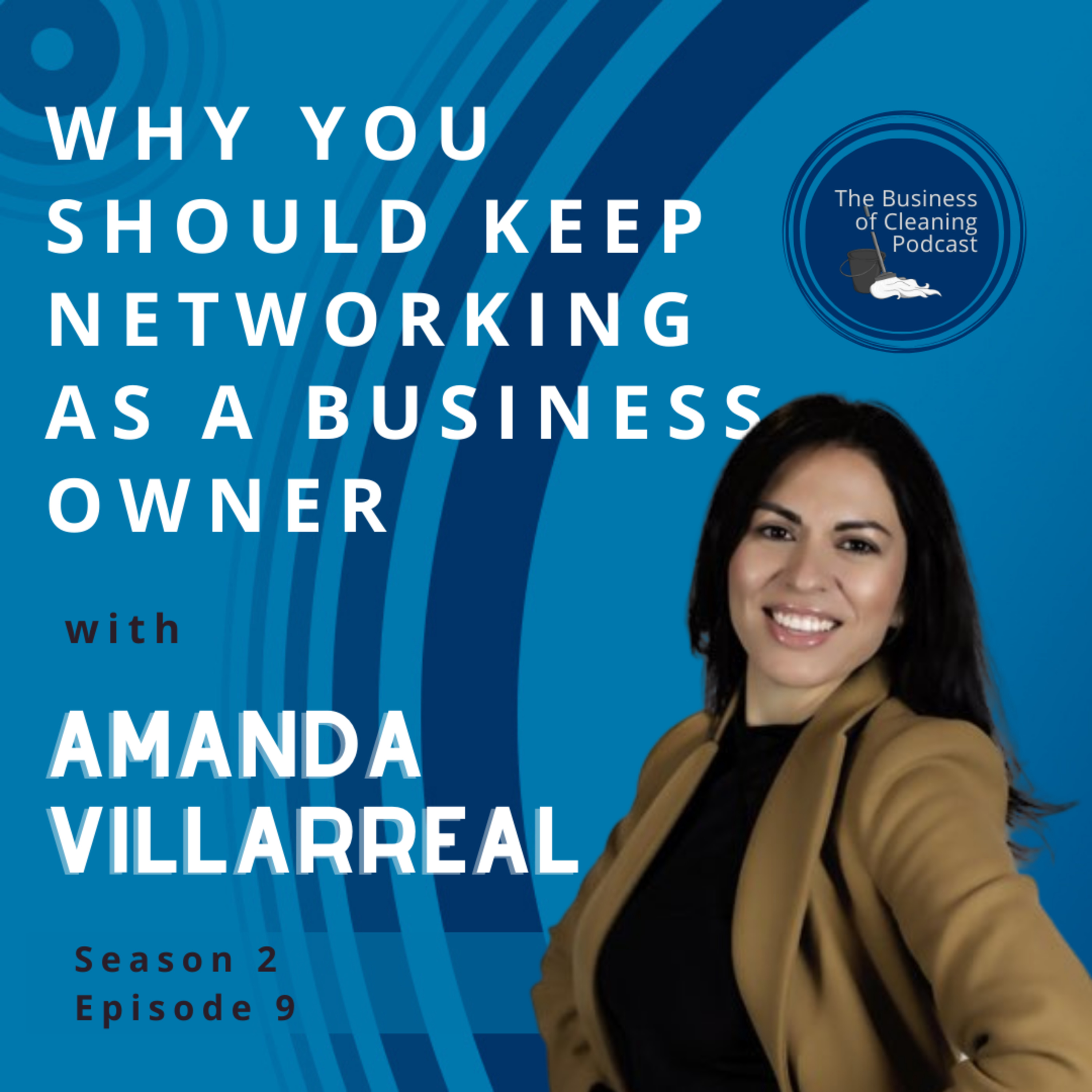 Why You Should Keep Networking as a Business Owner with Amanda Villarreal episode artwork