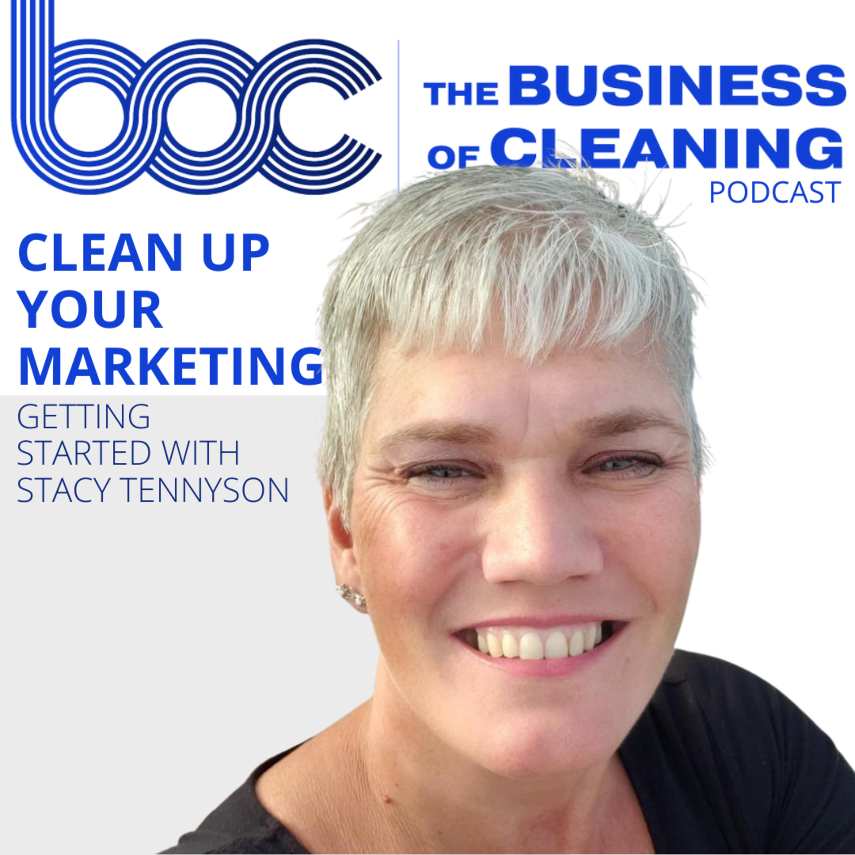 Clean Up Your Marketing: Getting Started with Stacy Tennyson episode artwork