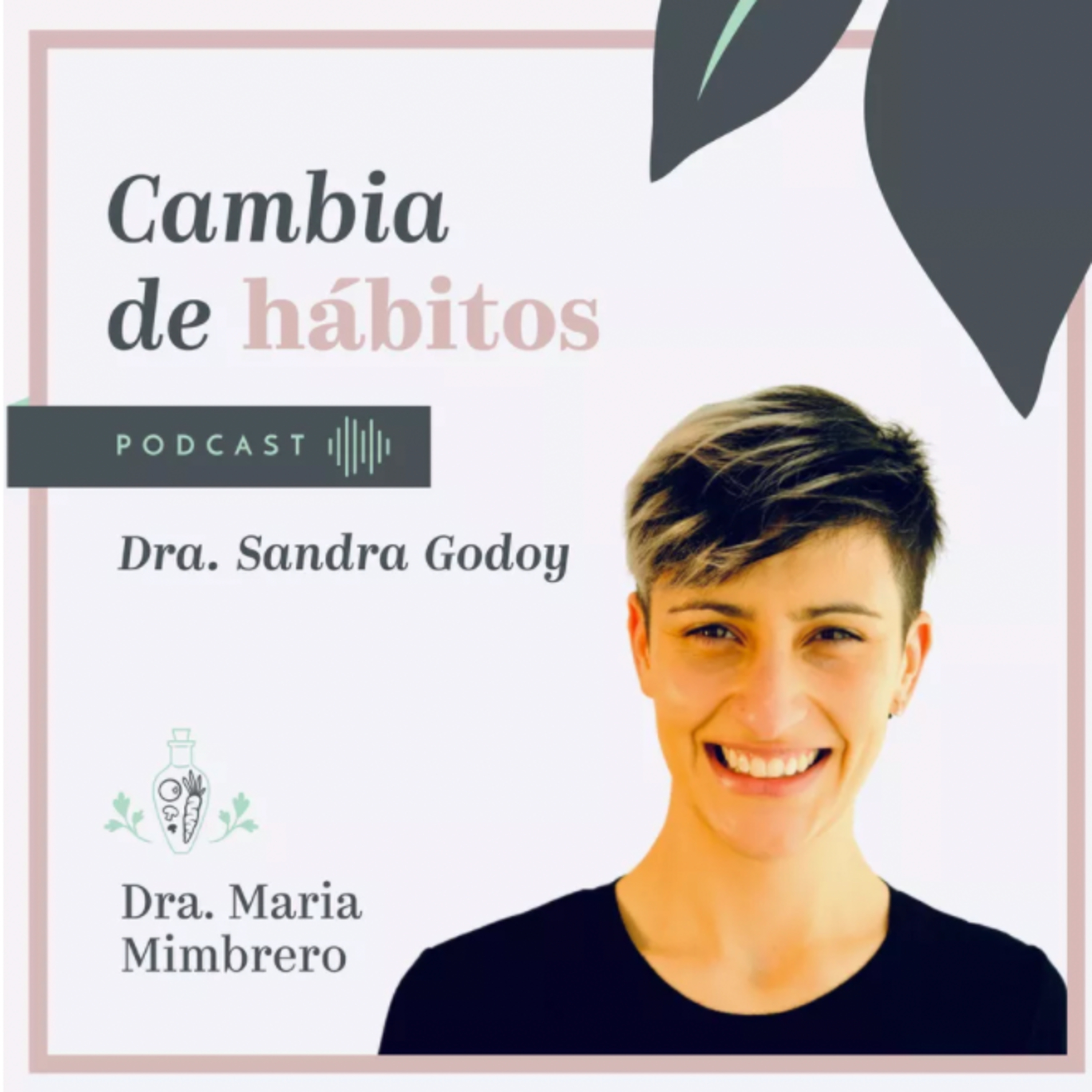 Cambia de hábitos con la Dra. Maria Mimbrero