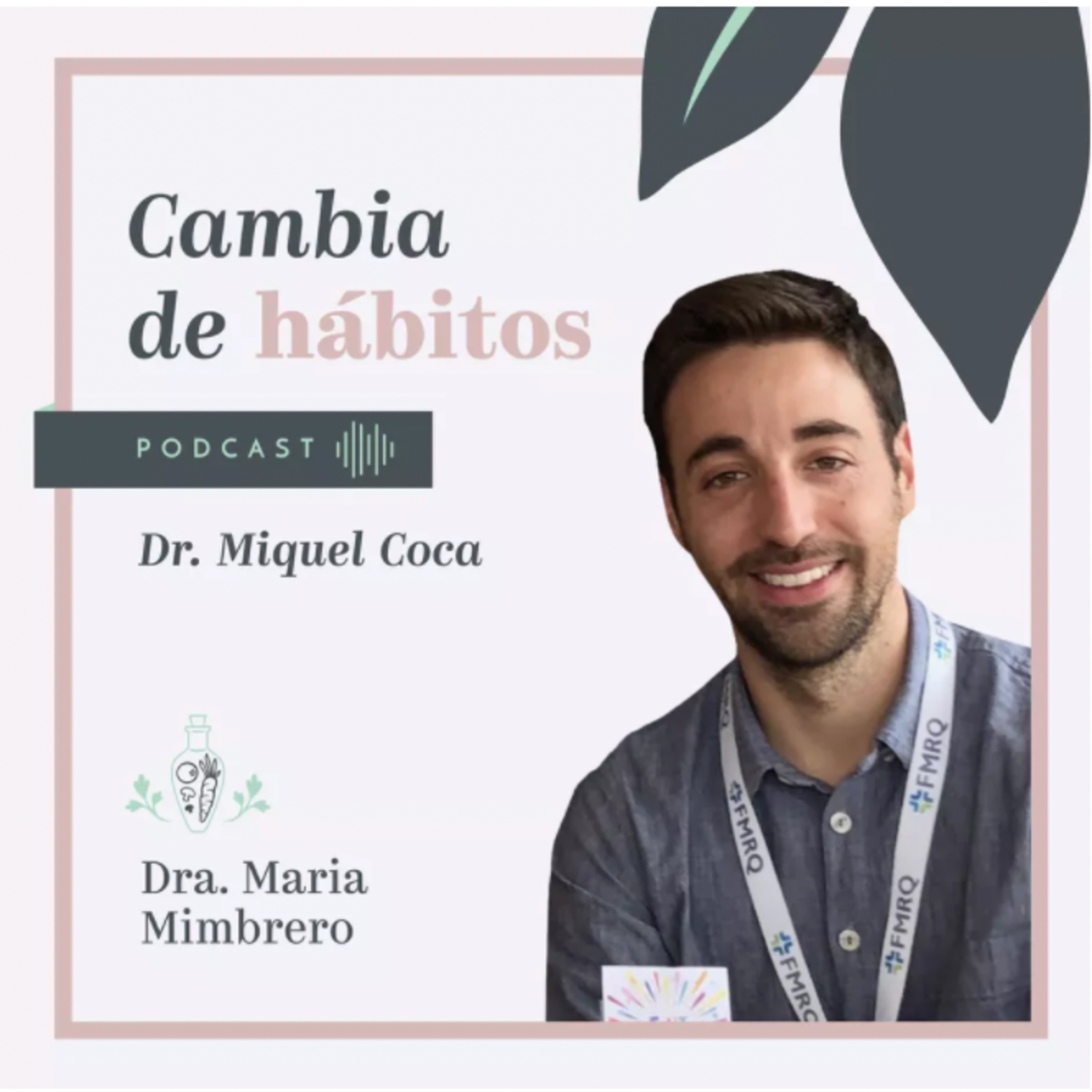 Cambia de hábitos con la Dra. Maria Mimbrero