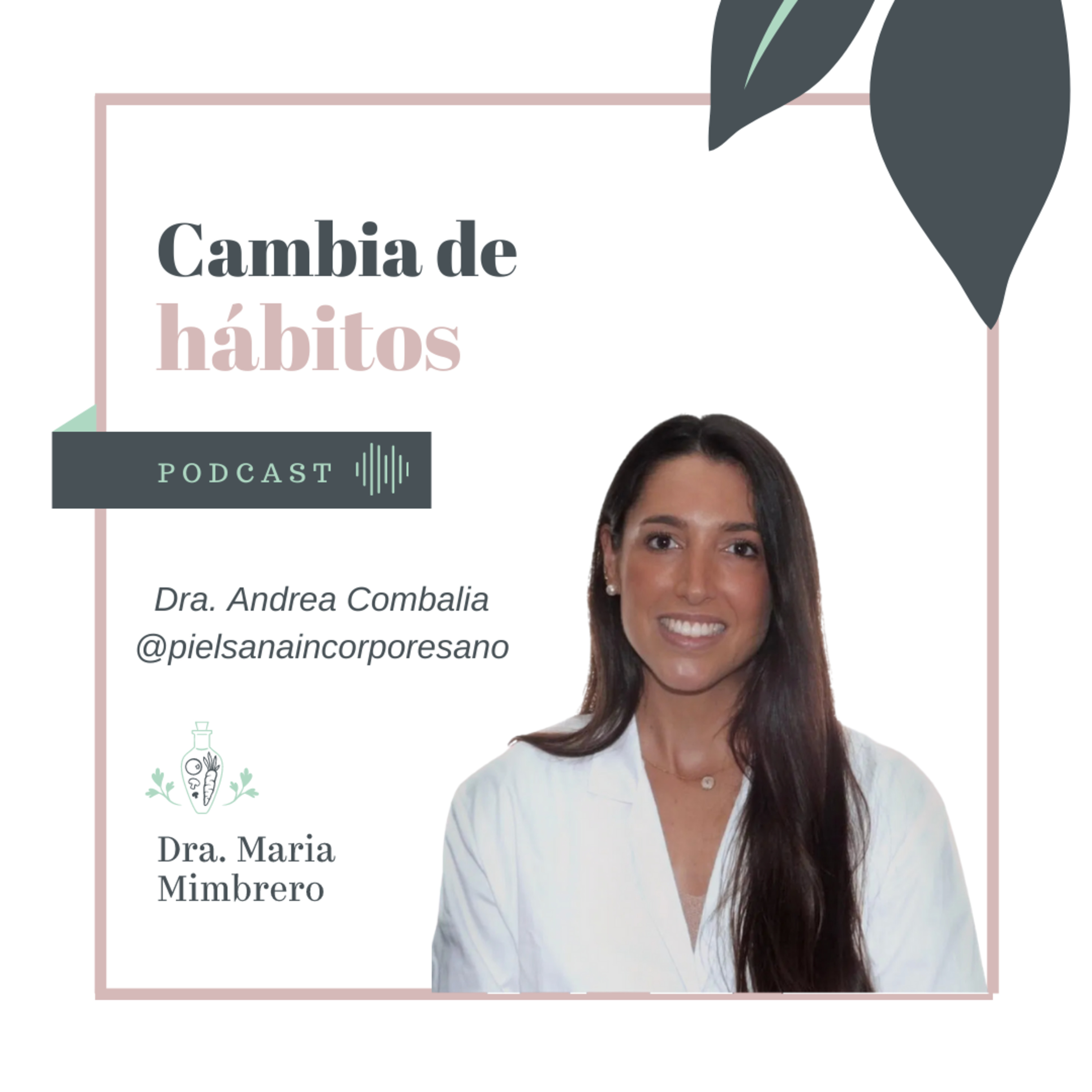 Cambia de hábitos con la Dra. Maria Mimbrero