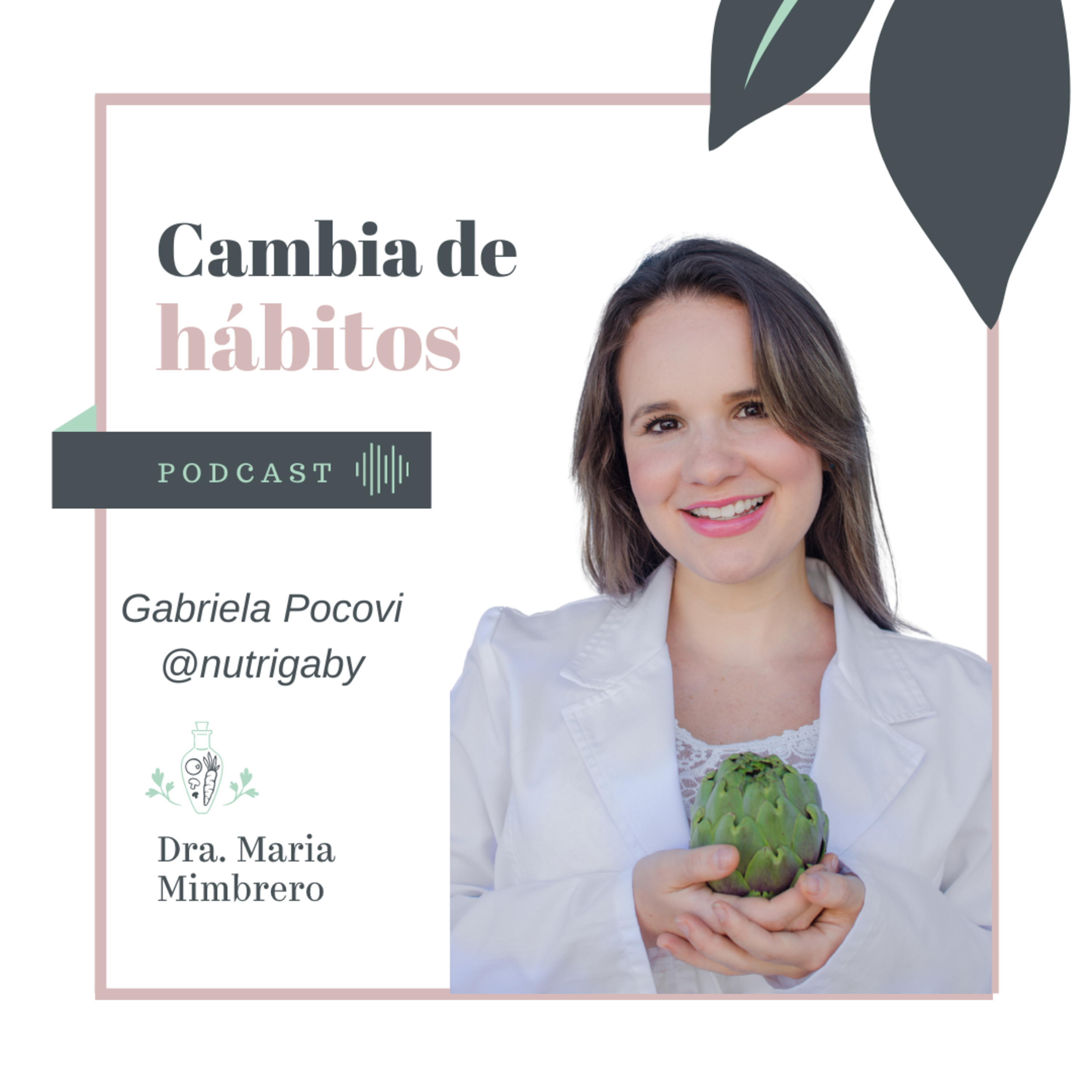 Cambia de hábitos con la Dra. Maria Mimbrero