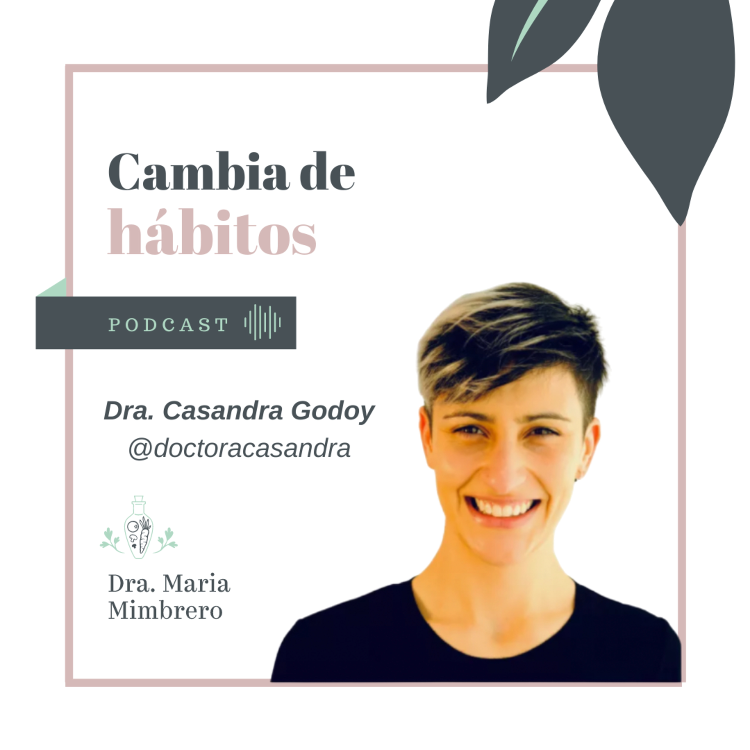 Cambia de hábitos con la Dra. Maria Mimbrero