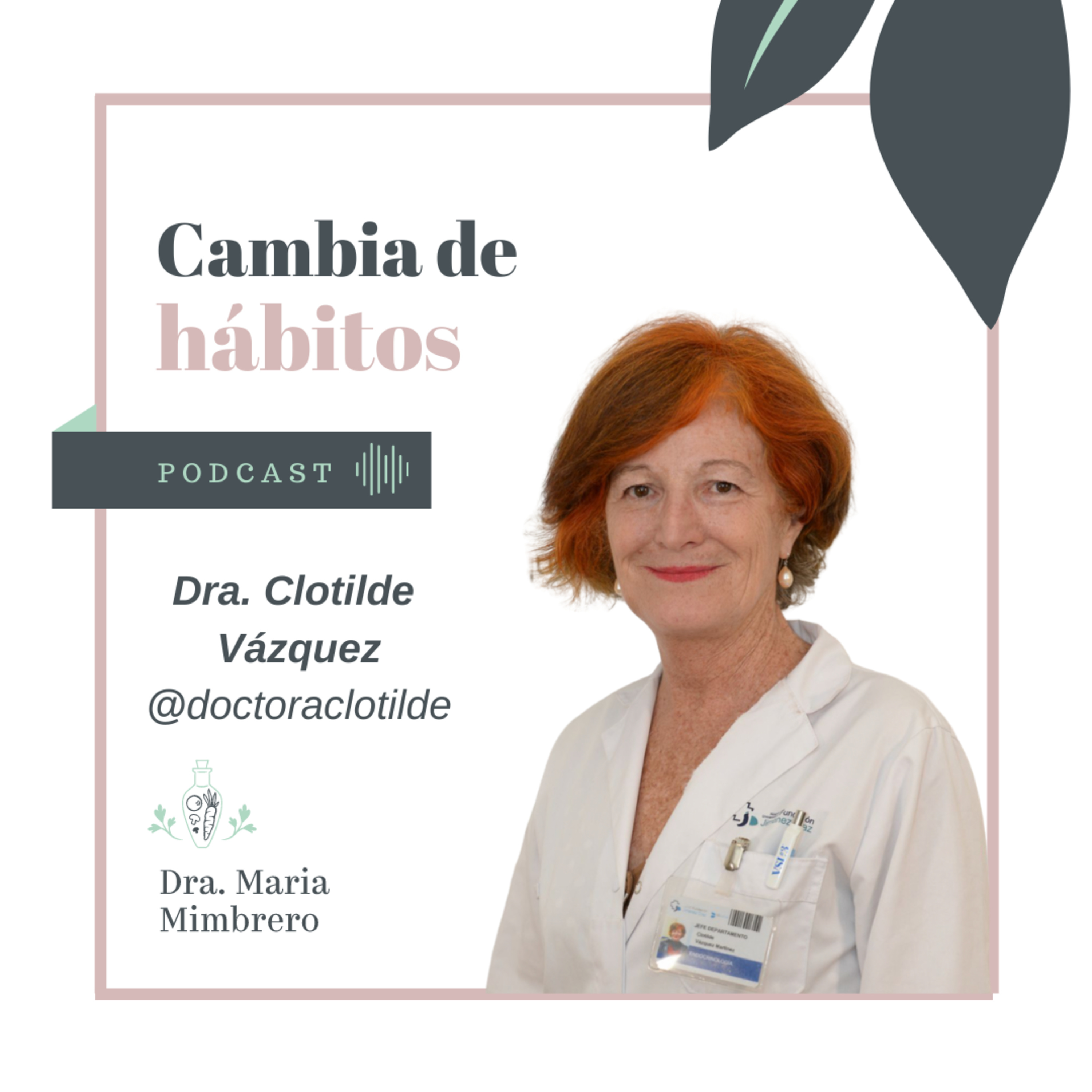 Cambia de hábitos con la Dra. Maria Mimbrero