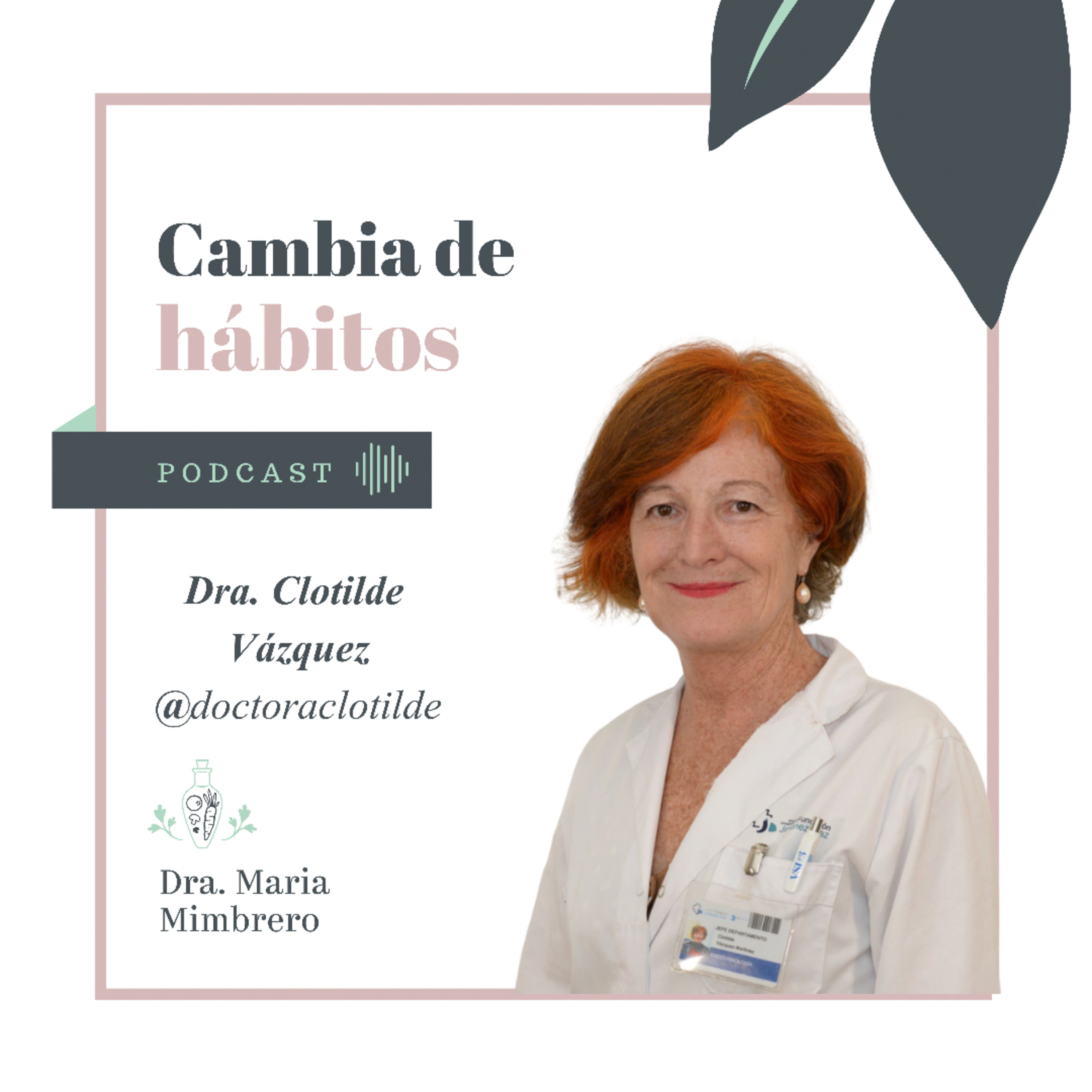 Cambia de hábitos con la Dra. Maria Mimbrero