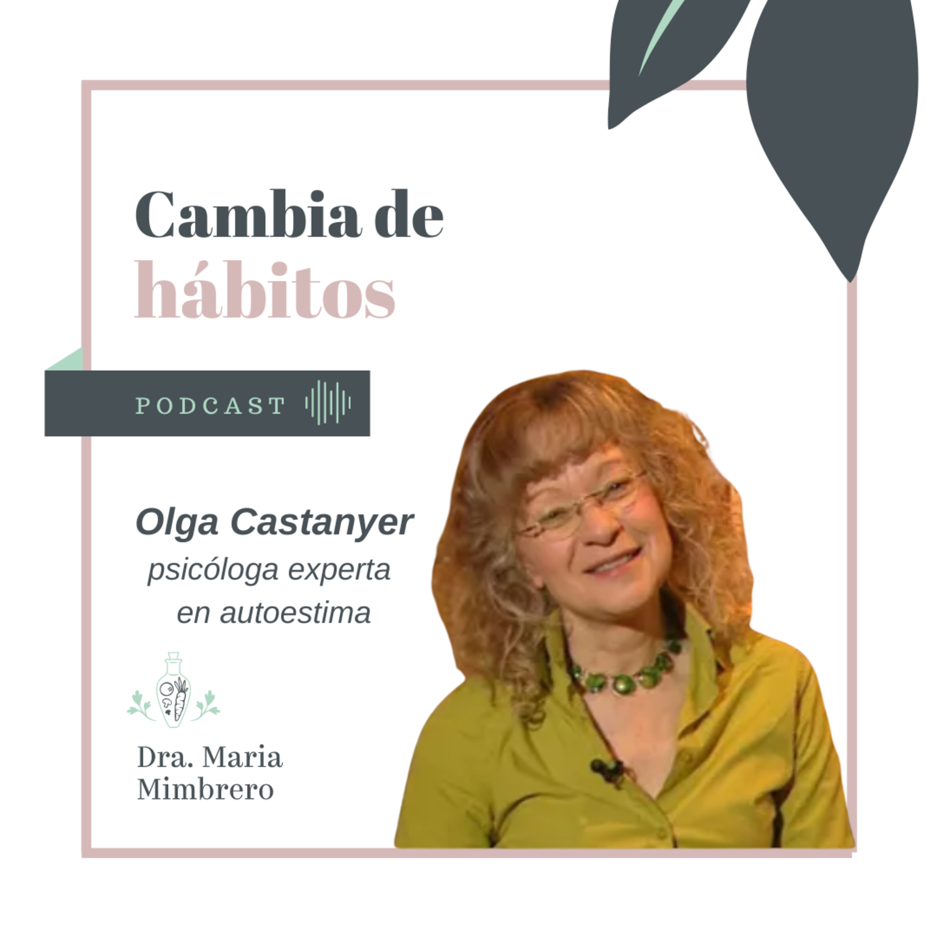 Cambia de hábitos con la Dra. Maria Mimbrero
