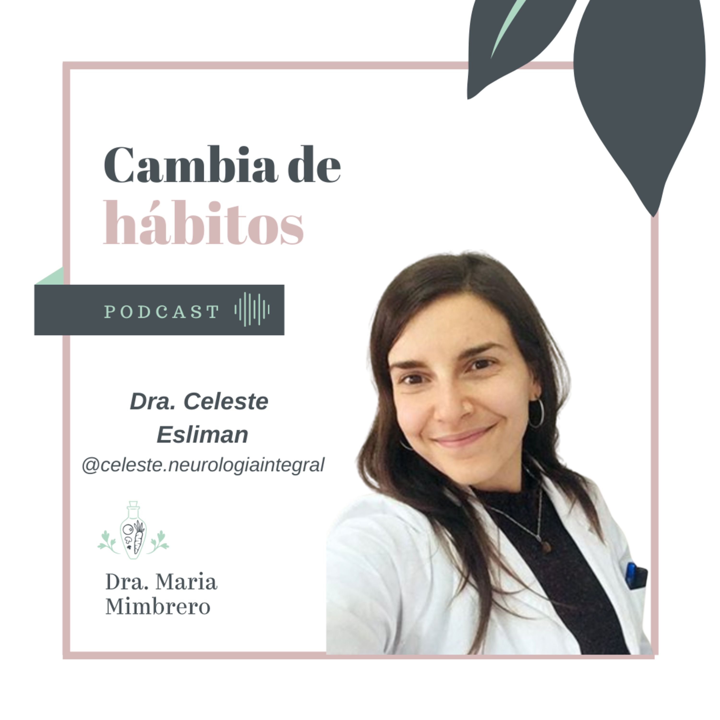 Cambia de hábitos con la Dra. Maria Mimbrero