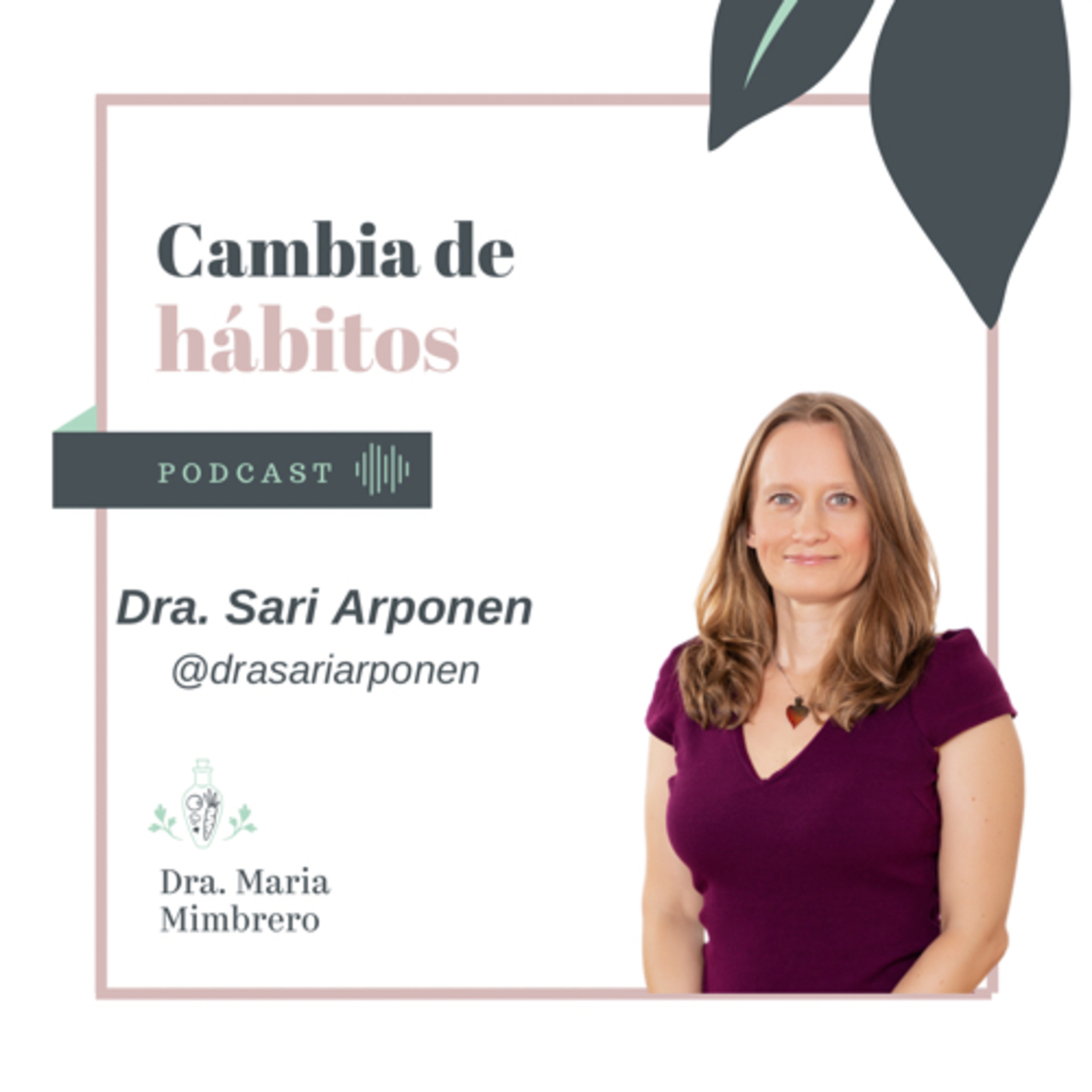 Cambia de hábitos con la Dra. Maria Mimbrero