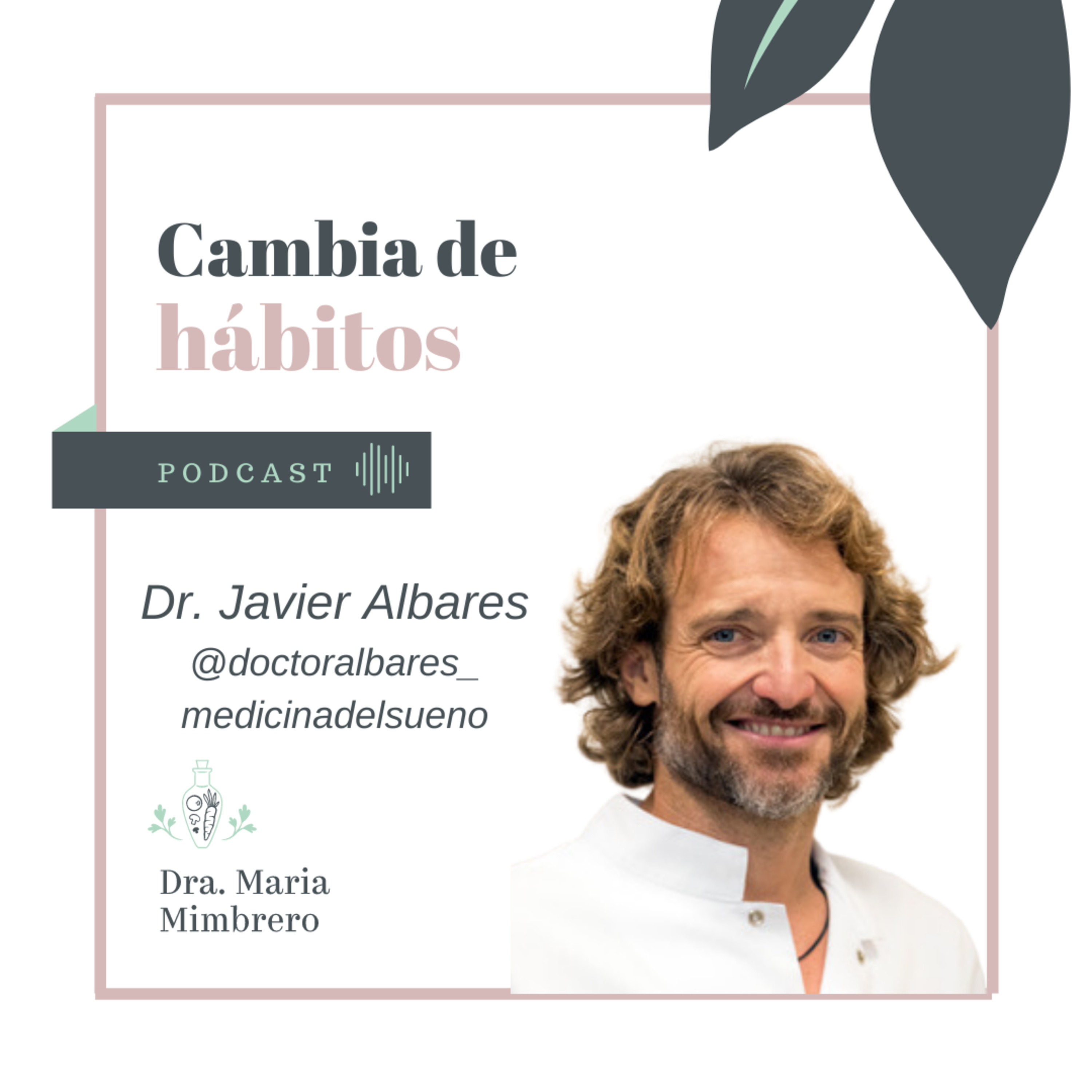 Cambia de hábitos con la Dra. Maria Mimbrero
