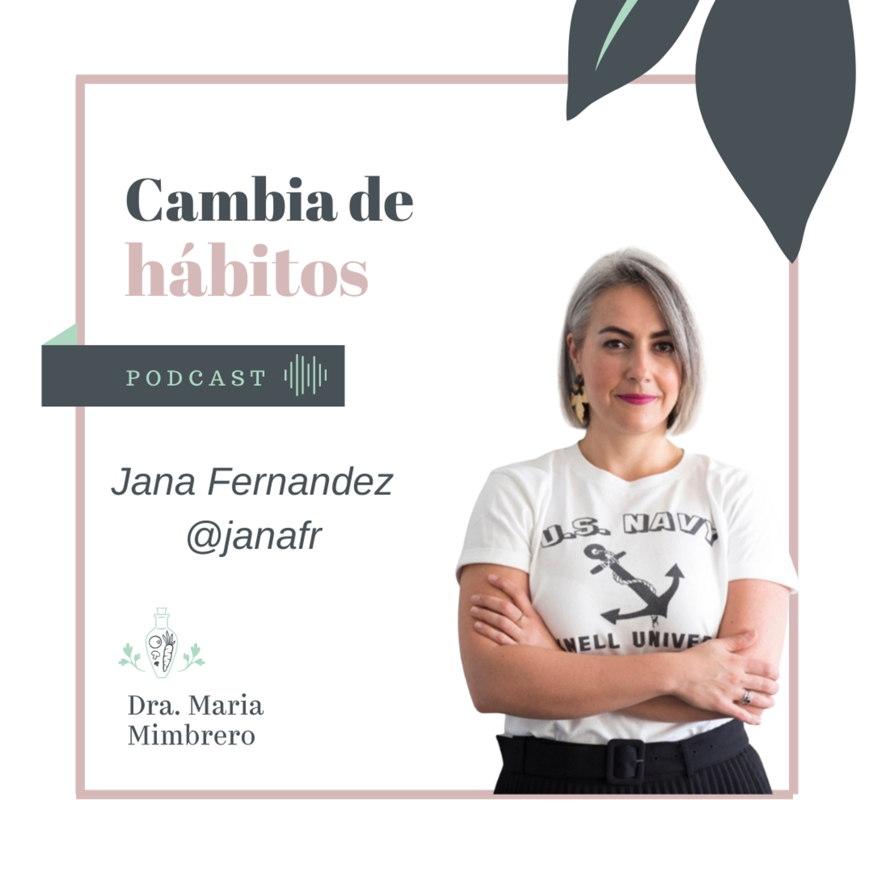Cambia de hábitos con la Dra. Maria Mimbrero