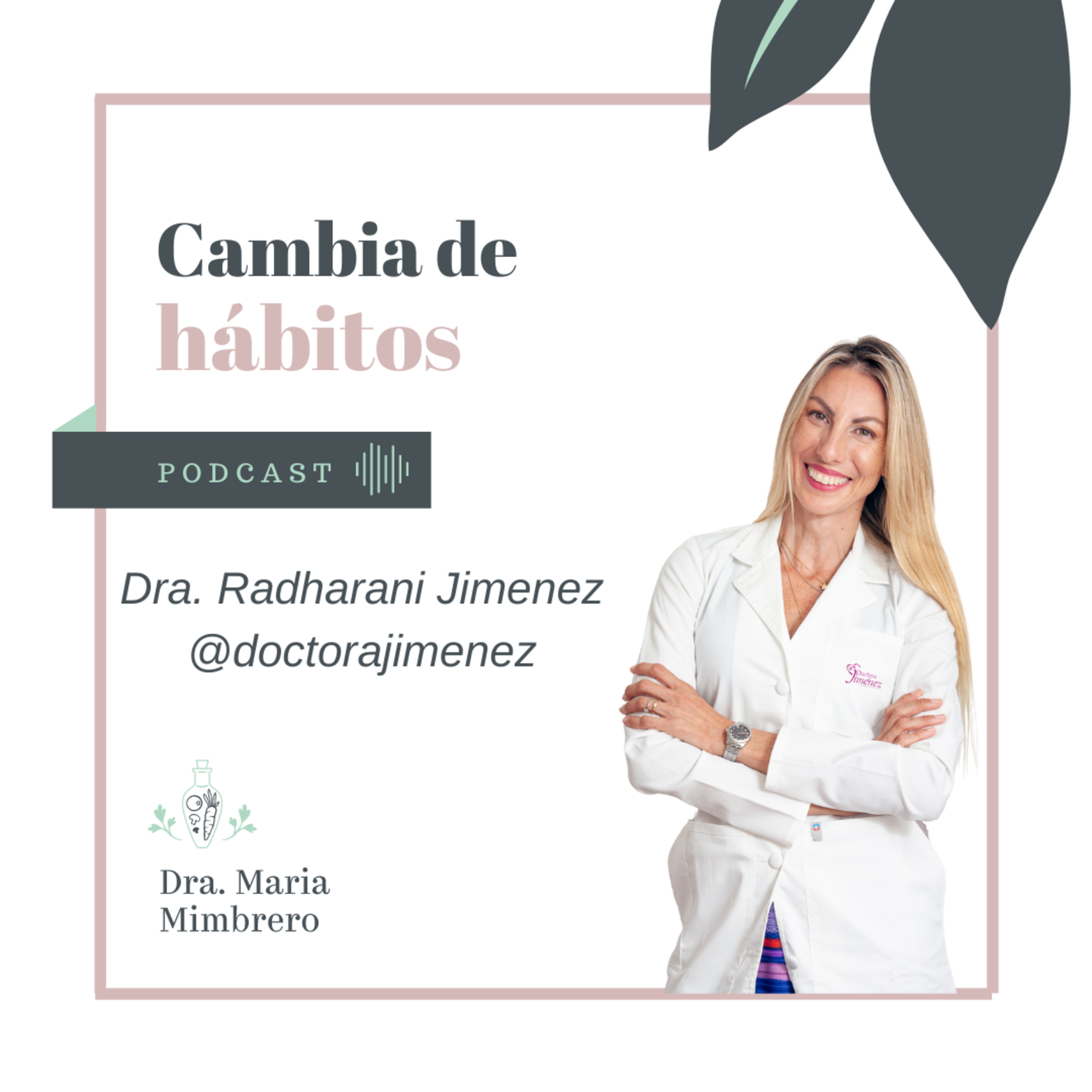 Cambia de hábitos con la Dra. Maria Mimbrero