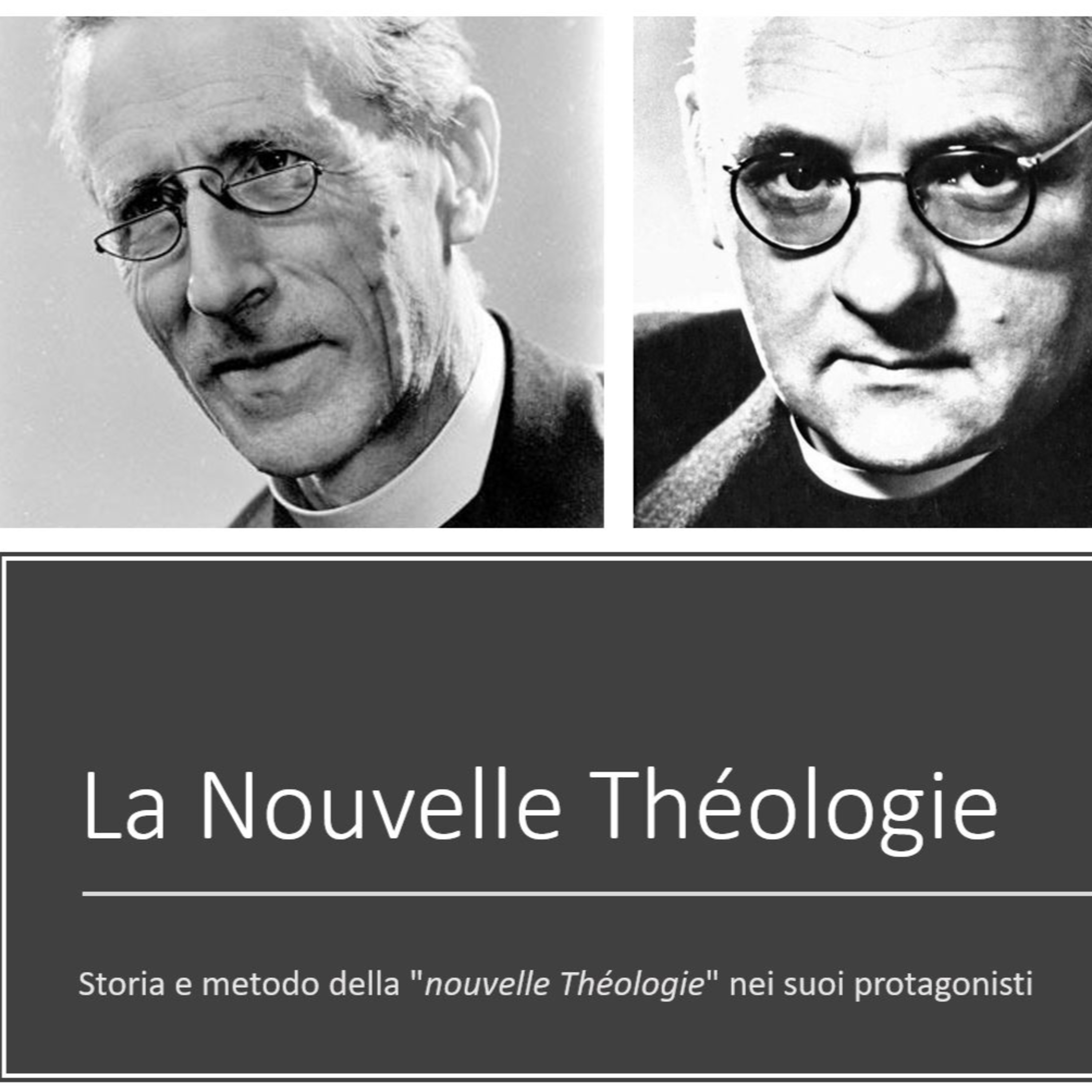 02 Il modernismo: storia e metodo della nouvelle théologie episode artwork