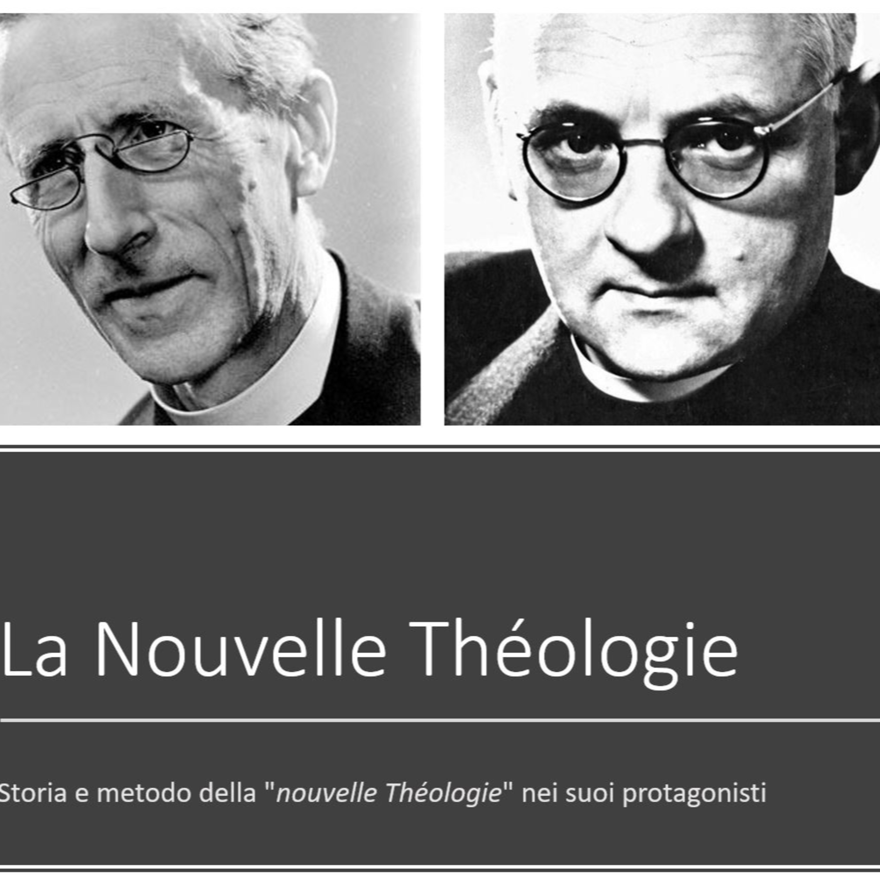 05 Nouvelle Théologie: La fondazione di Le Saulchoir e le 24 tesi tomiste episode artwork