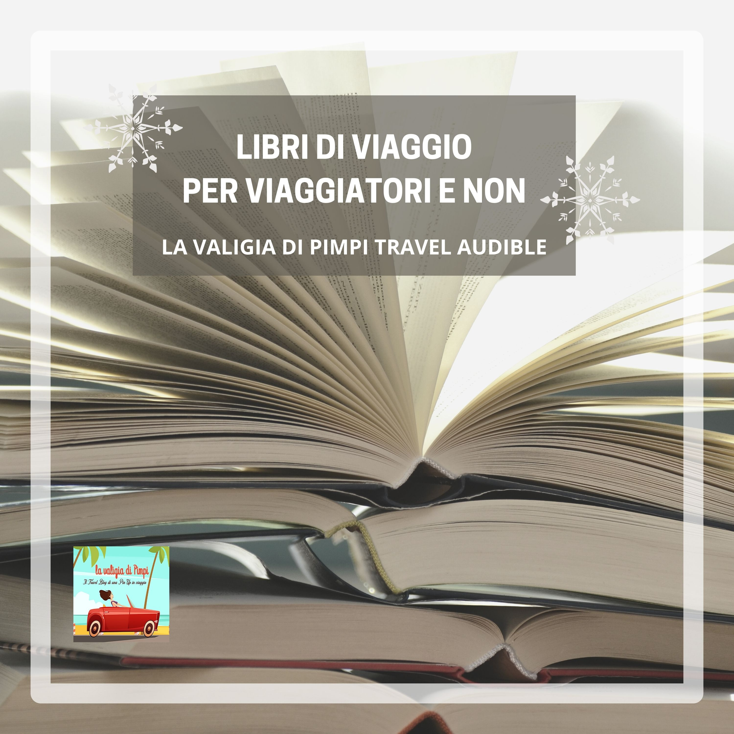 I Viaggi della Valigia Di Pimpi
