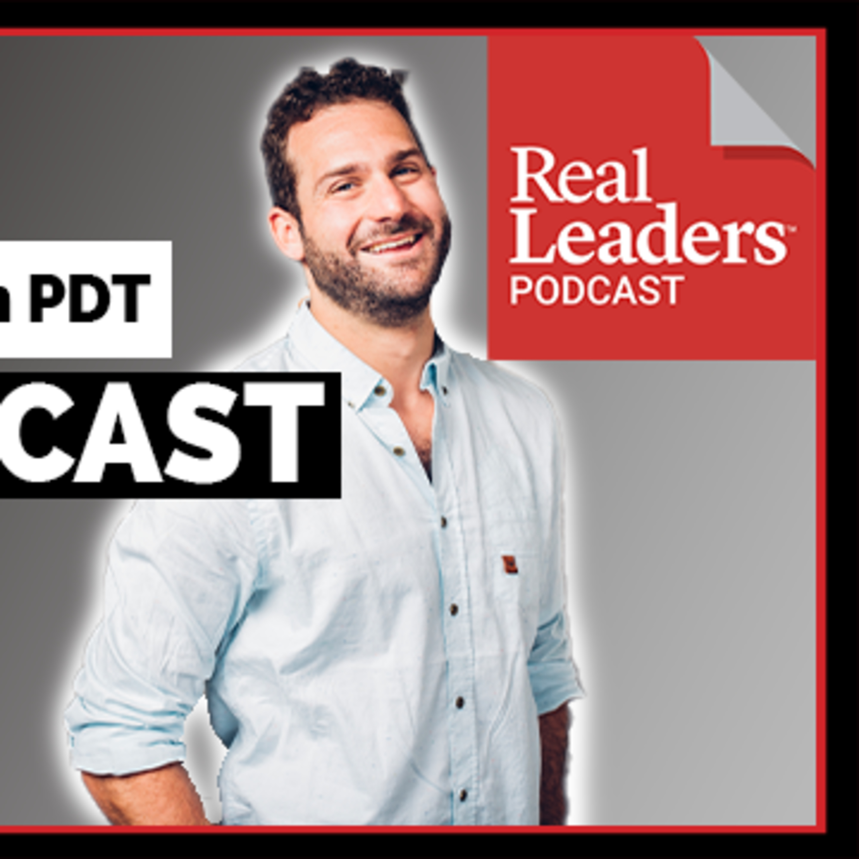 Real Leaders Podcast