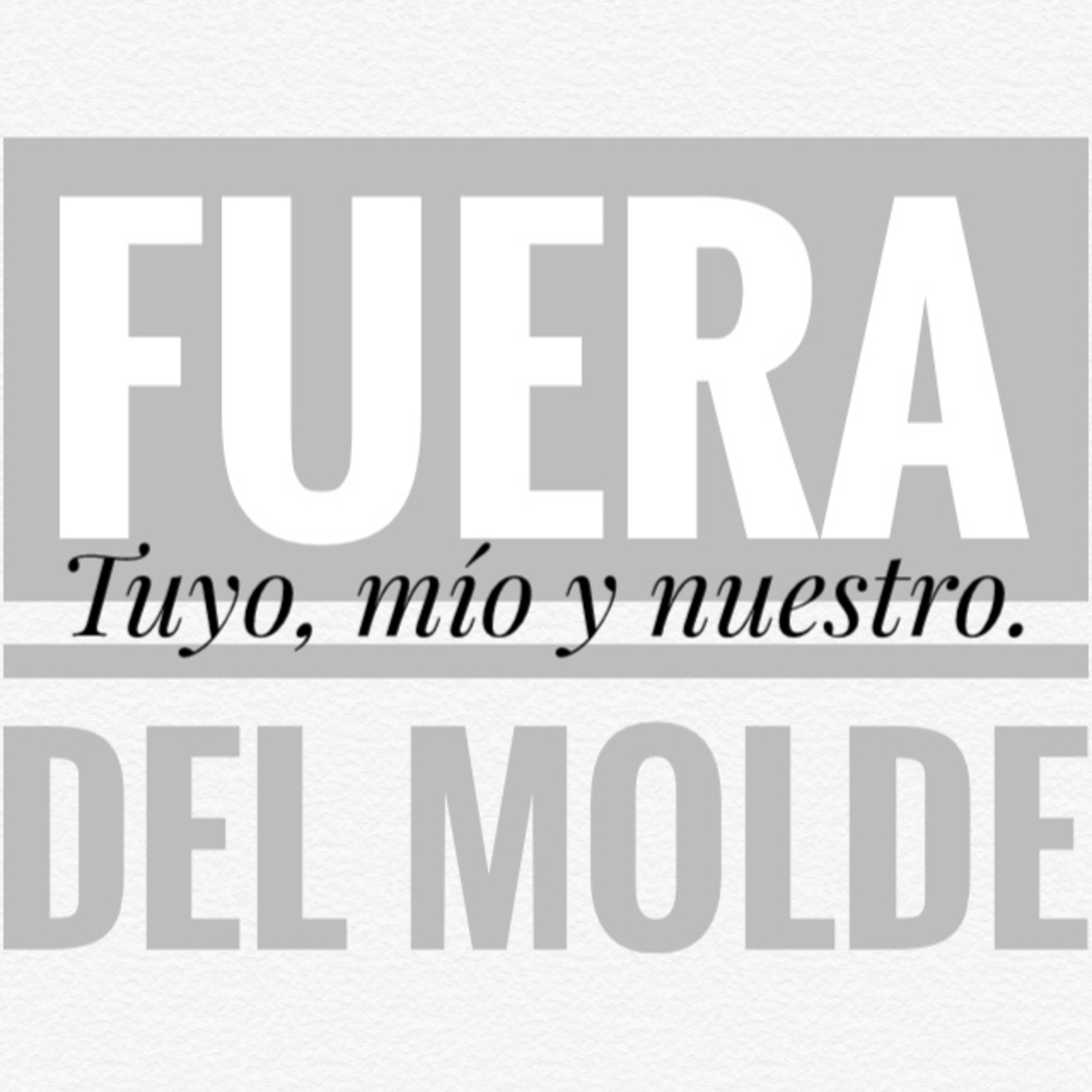Fuera Del Molde