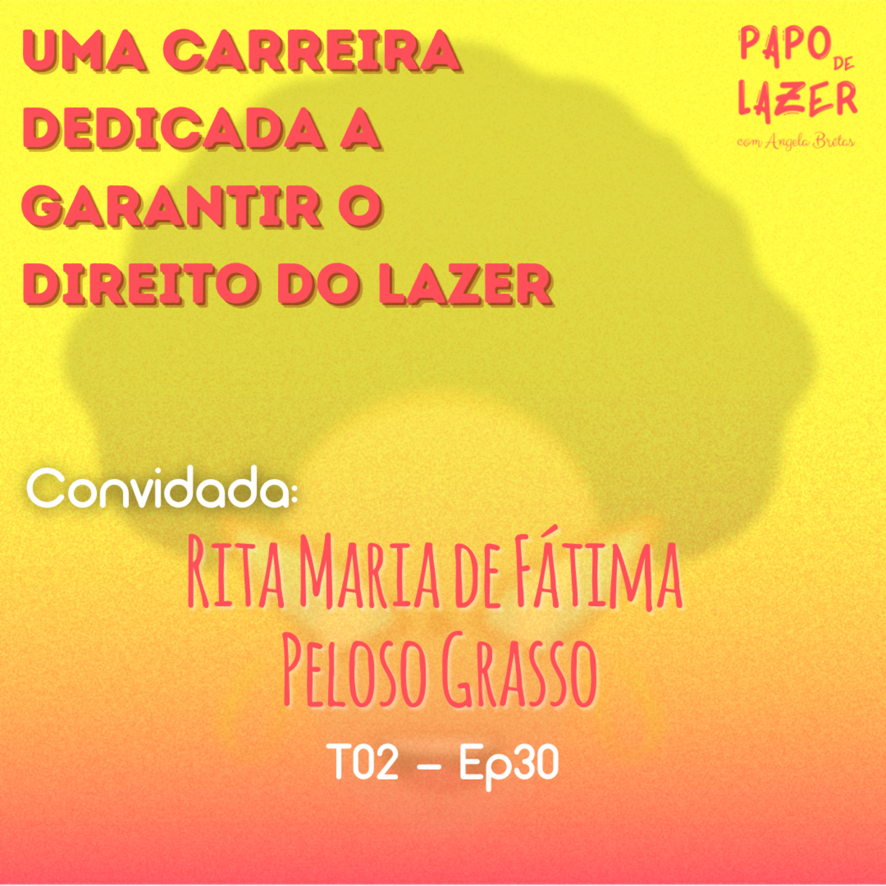 Papo de Lazer com Angela Brêtas
