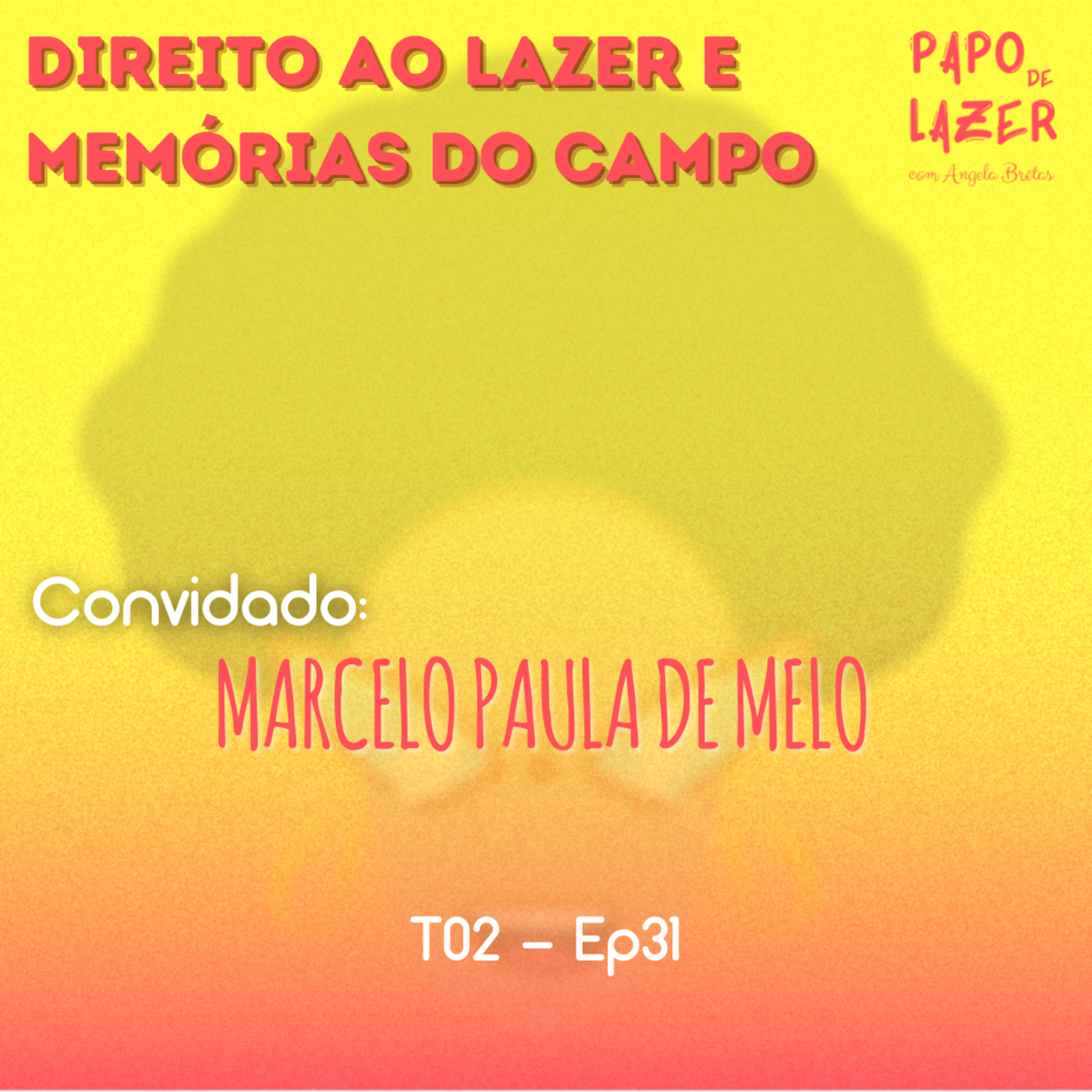 Papo de Lazer com Angela Brêtas