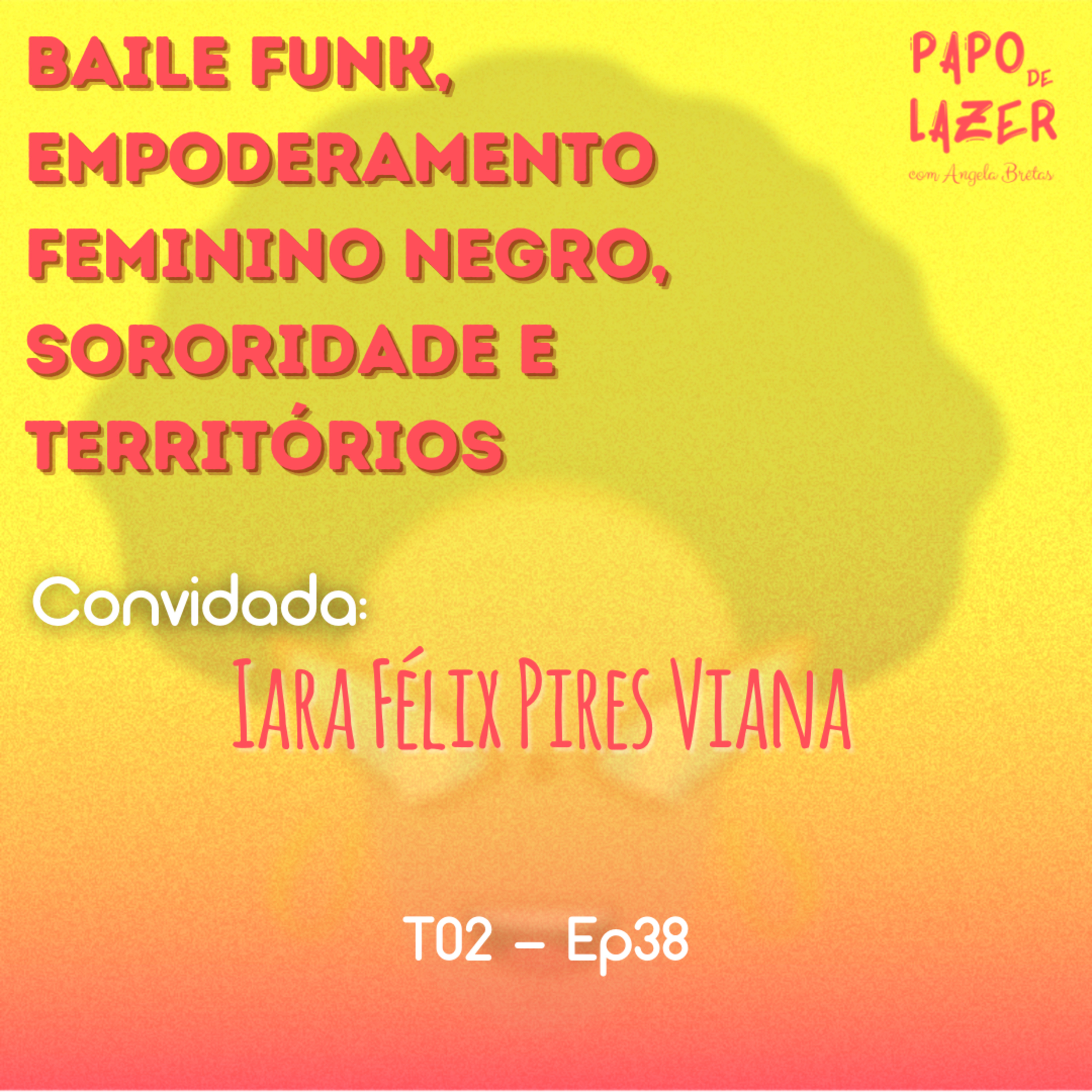 Papo de Lazer com Angela Brêtas
