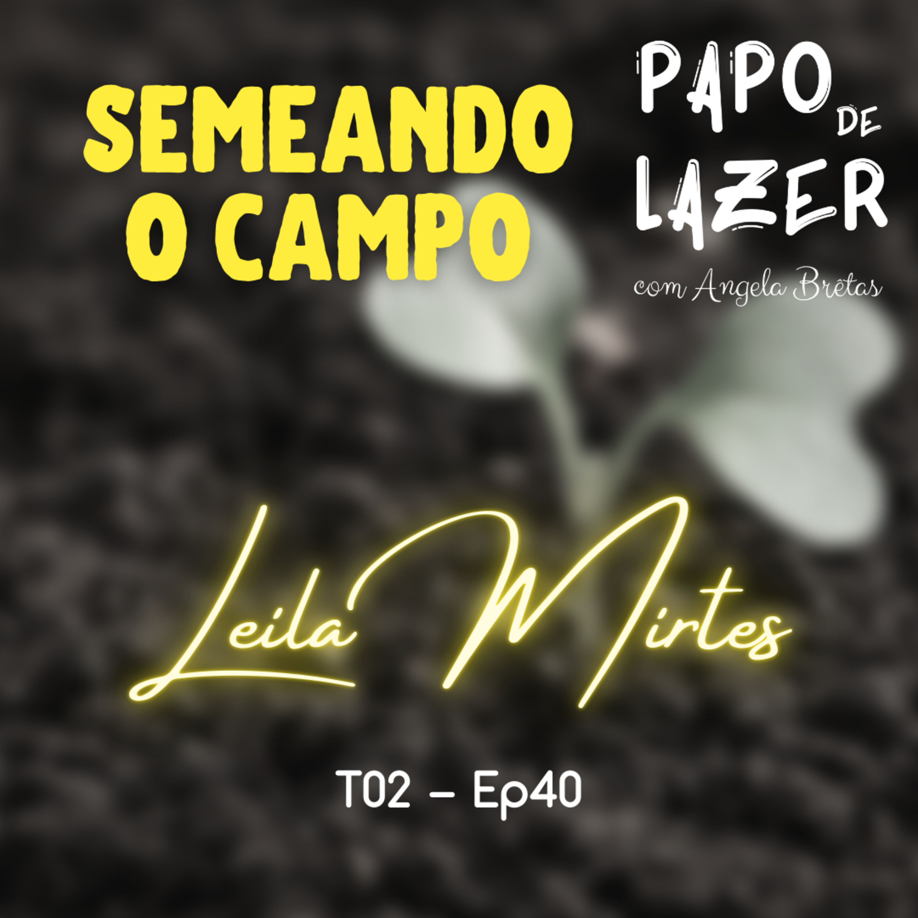 Papo de Lazer com Angela Brêtas