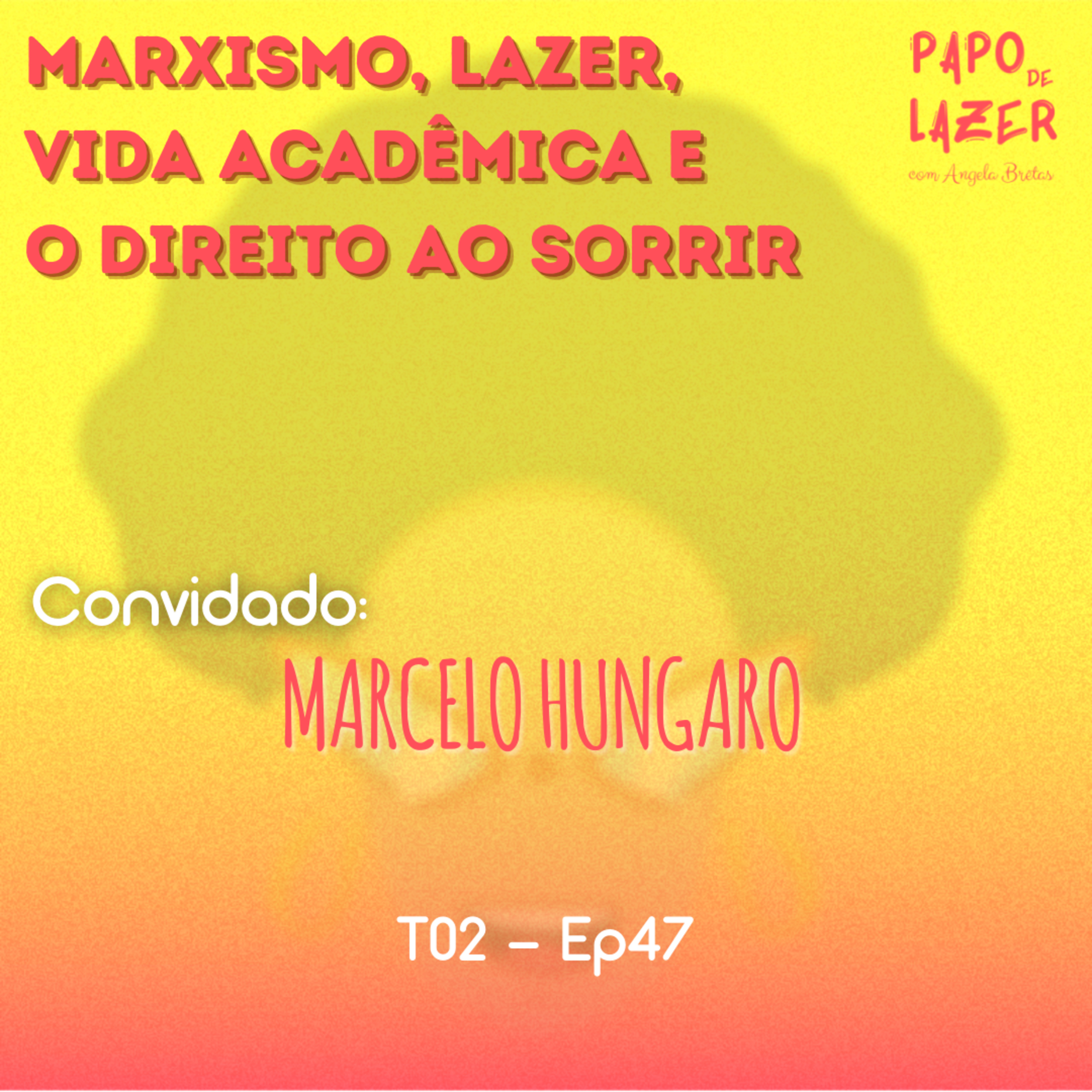 Papo de Lazer com Angela Brêtas