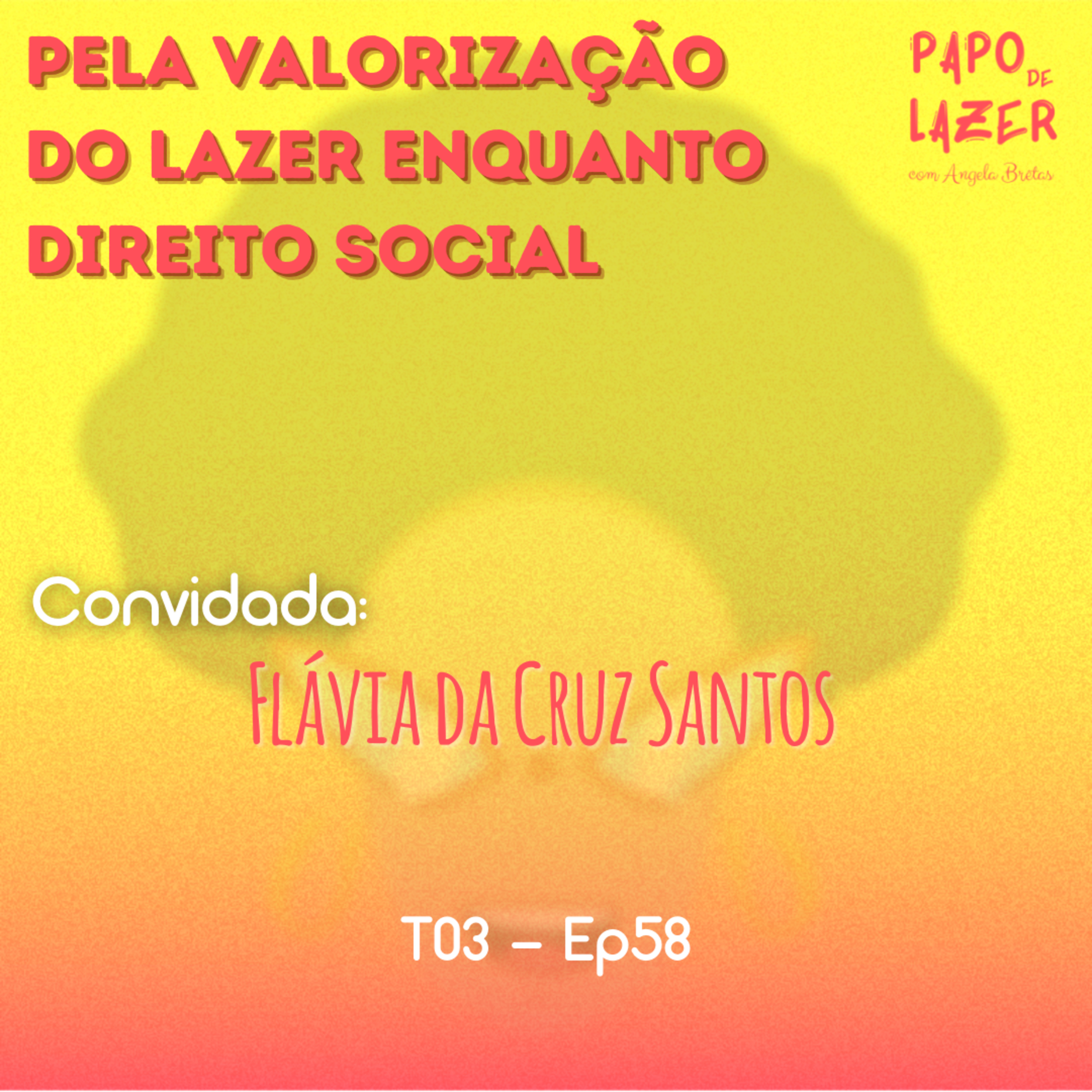 Papo de Lazer com Angela Brêtas