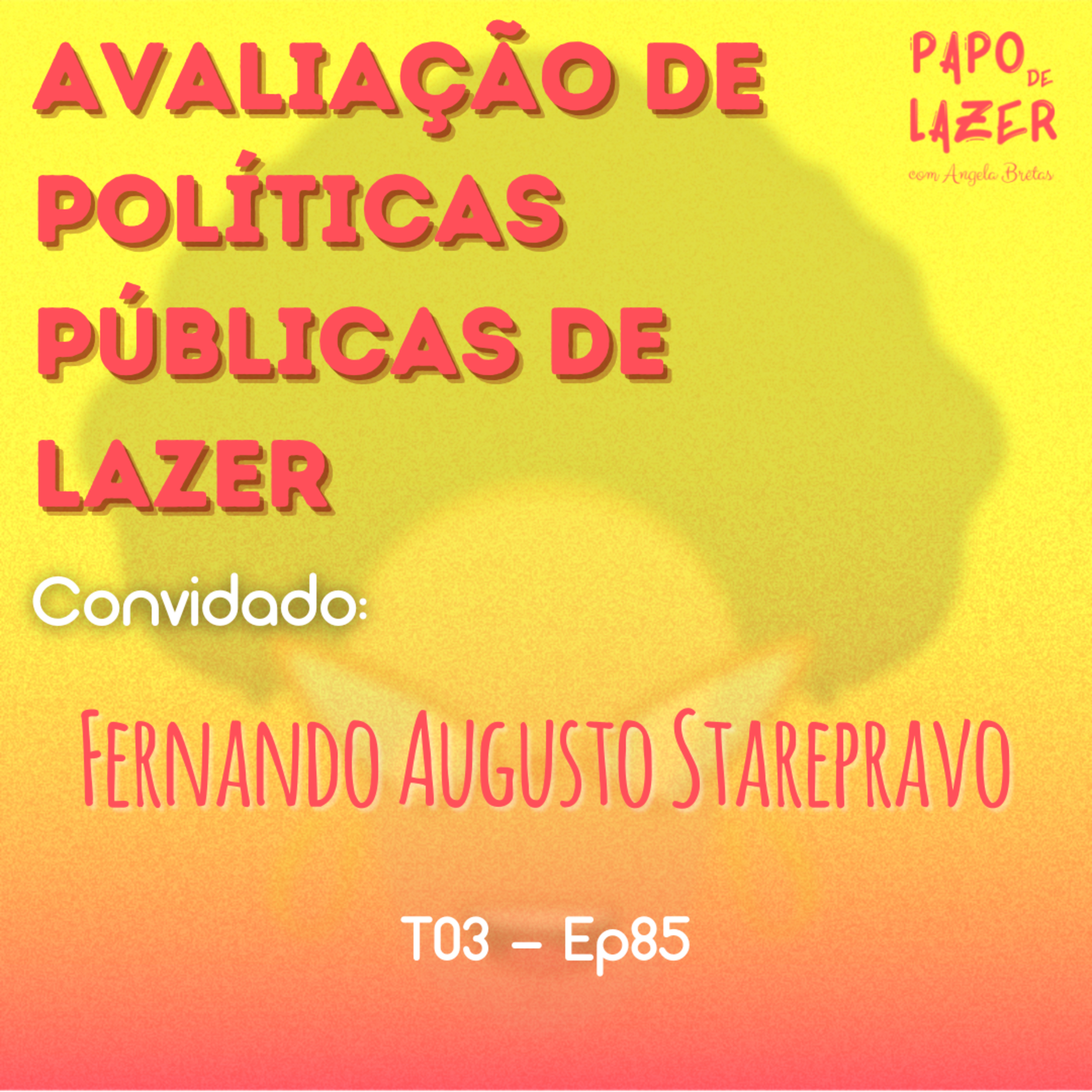 Papo de Lazer com Angela Brêtas