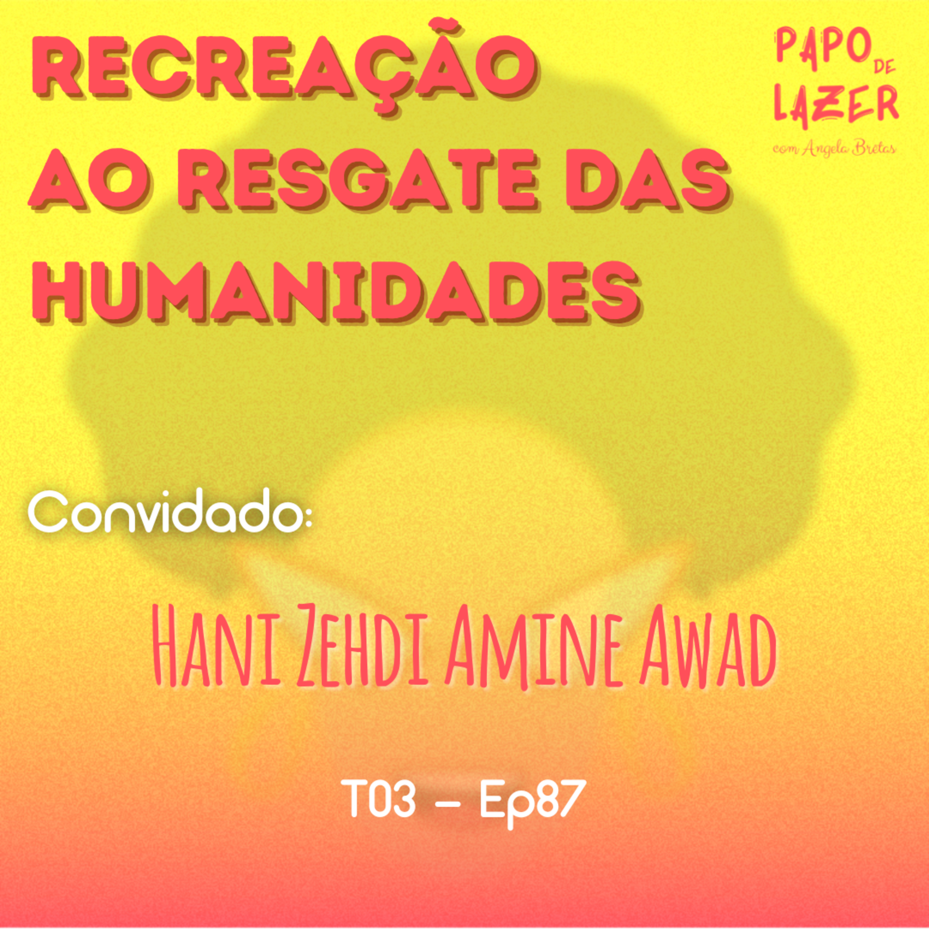 Papo de Lazer com Angela Brêtas
