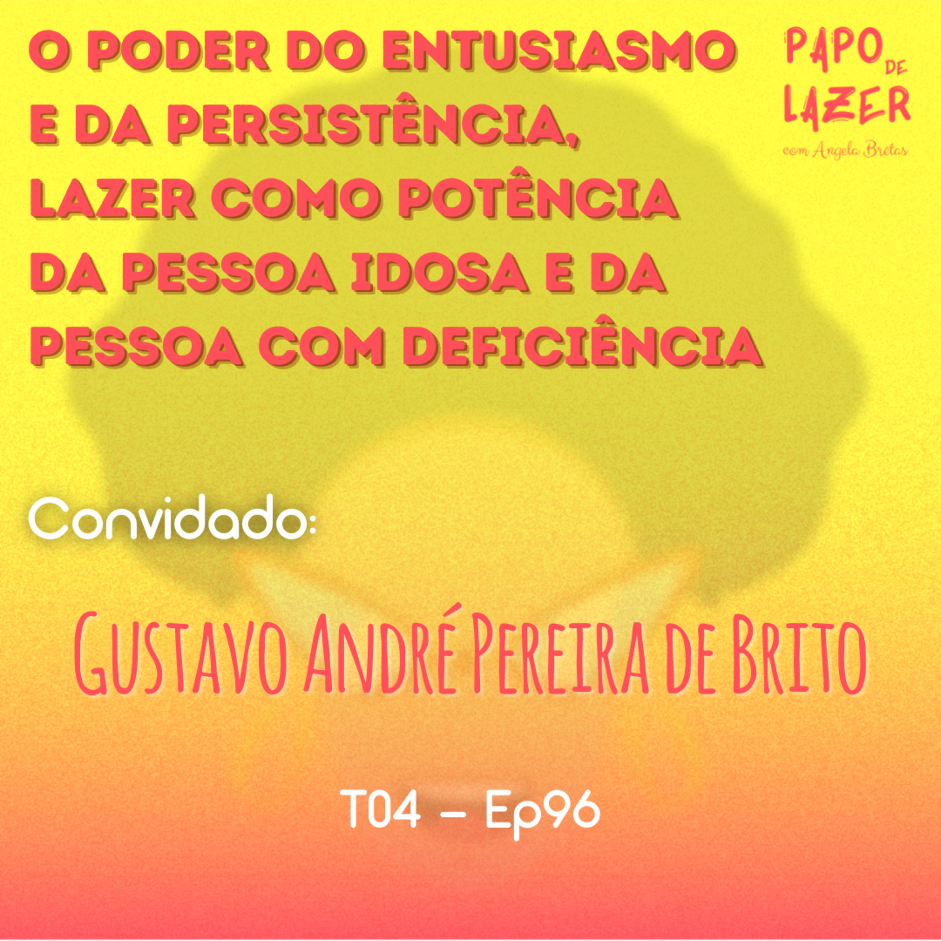 Papo de Lazer com Angela Brêtas