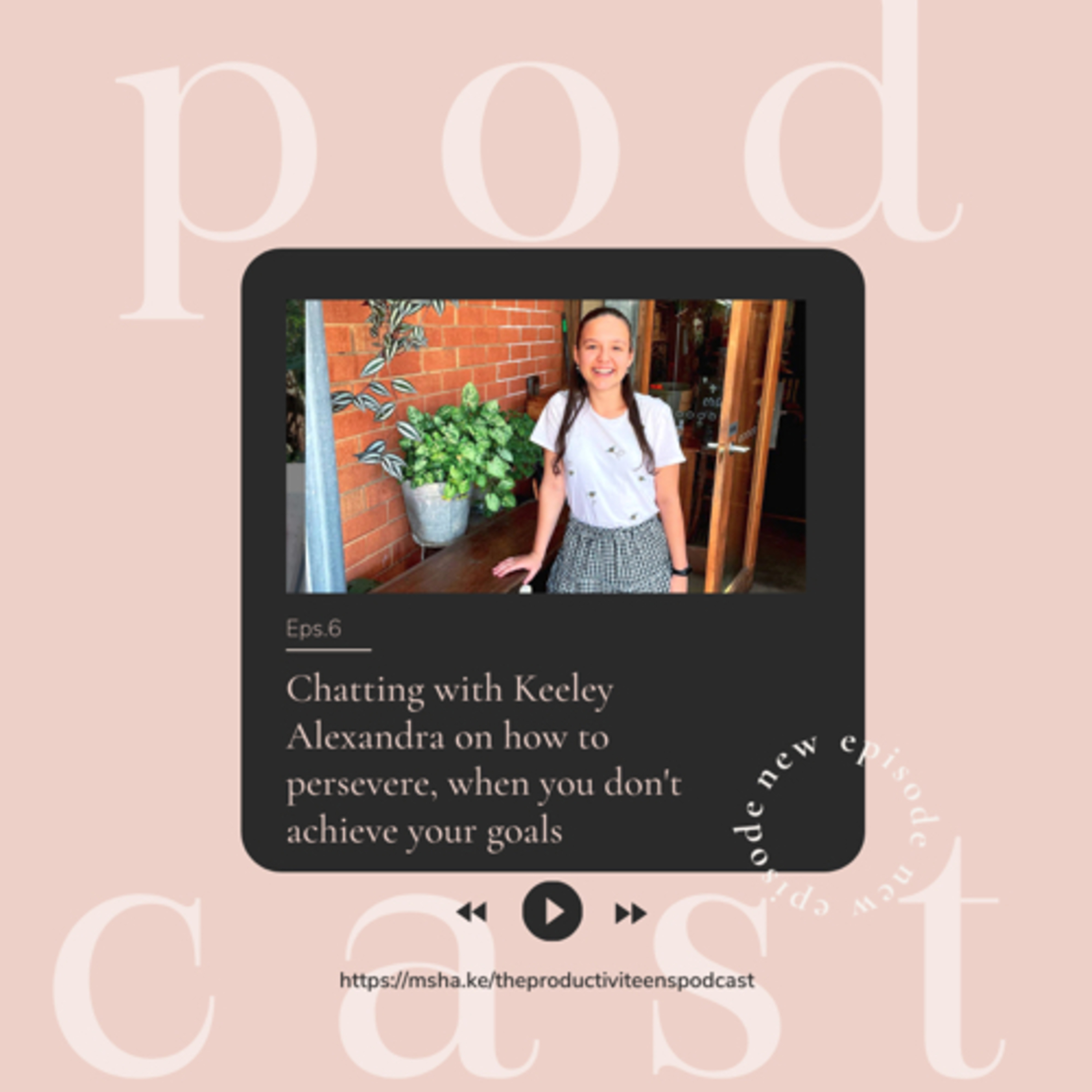 Chatting with Keeley Alexandra on how to persevere when you don’t achieve your goals