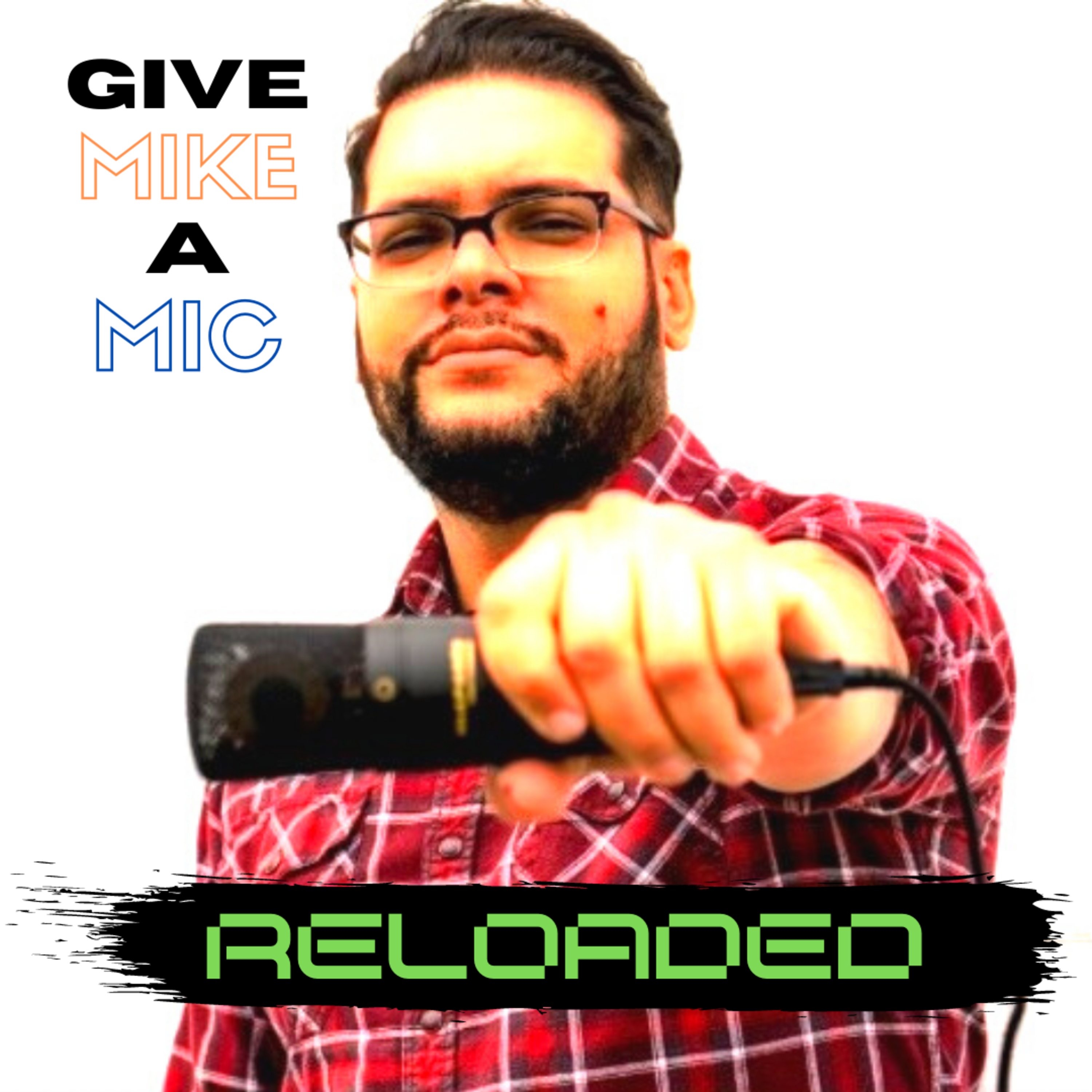 Give Mike a Mic: RELOADED