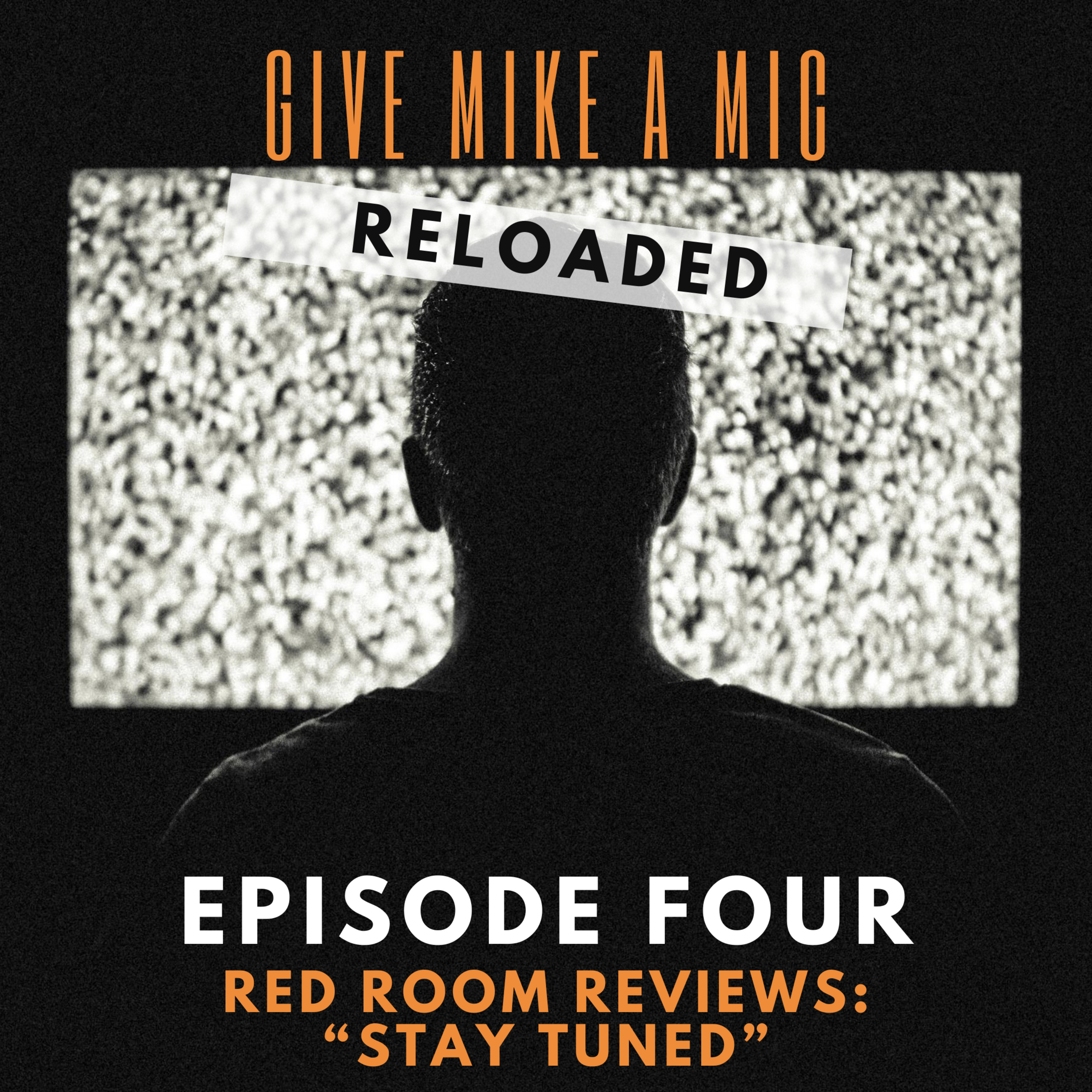 Give Mike a Mic: RELOADED