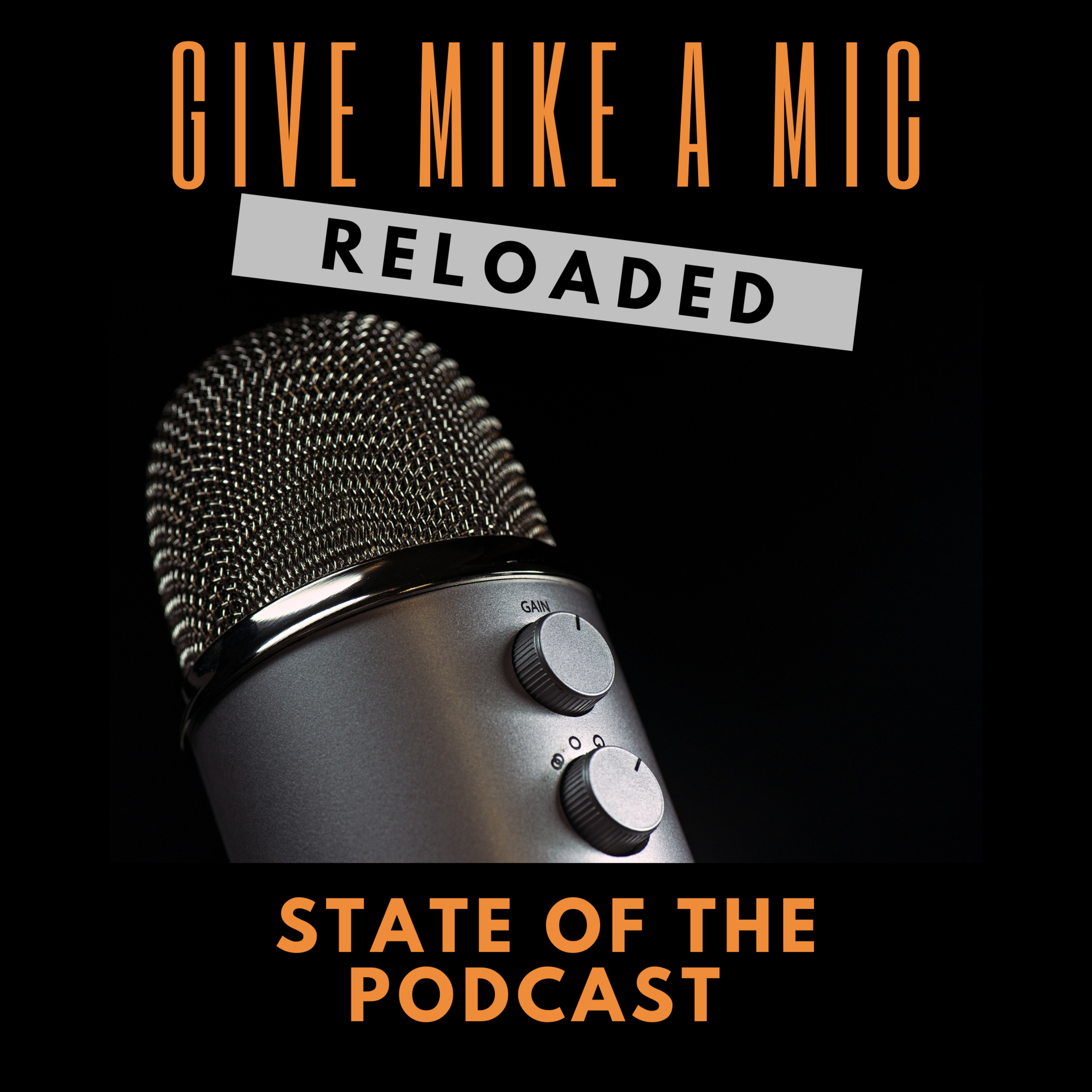 Give Mike a Mic: RELOADED