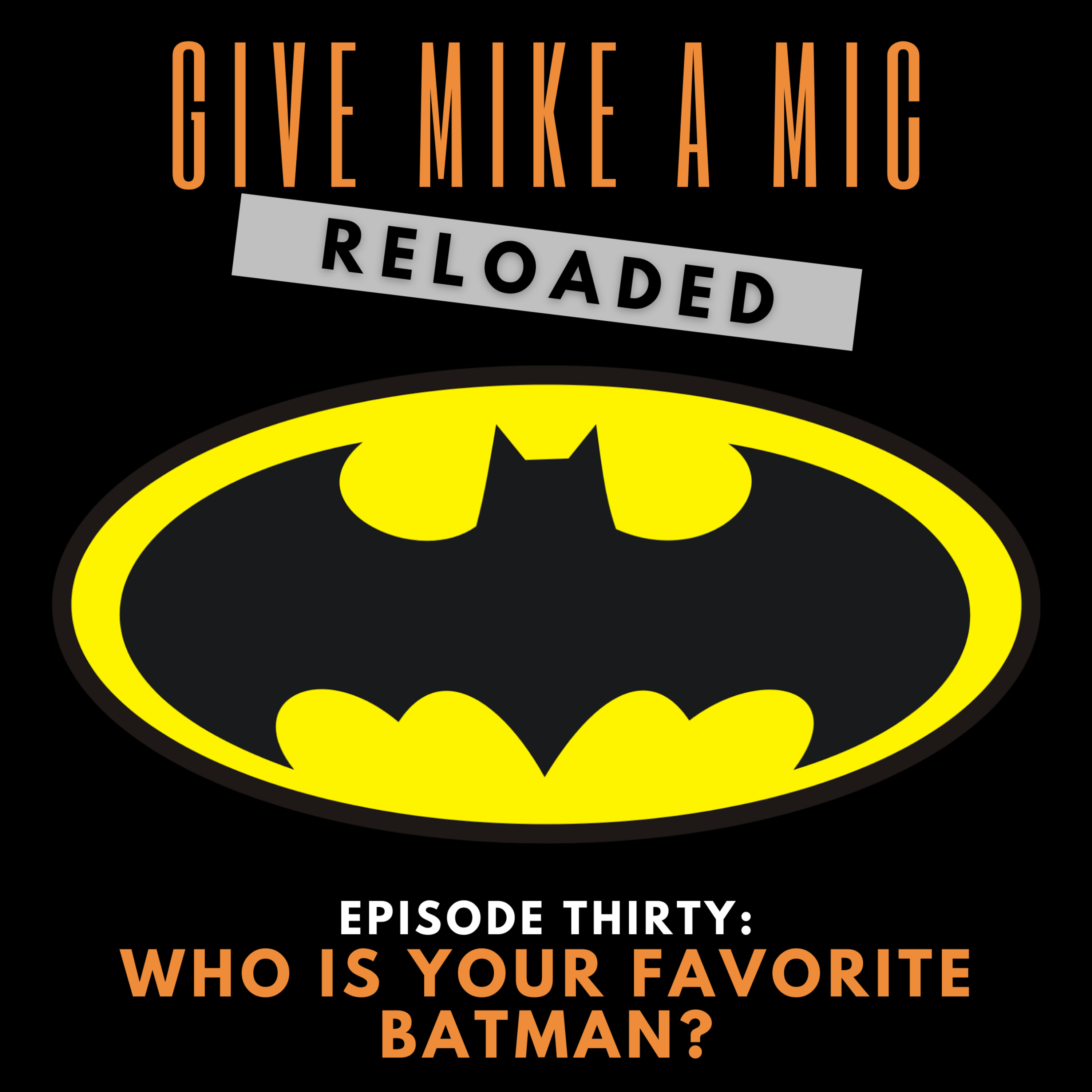 Give Mike a Mic: RELOADED