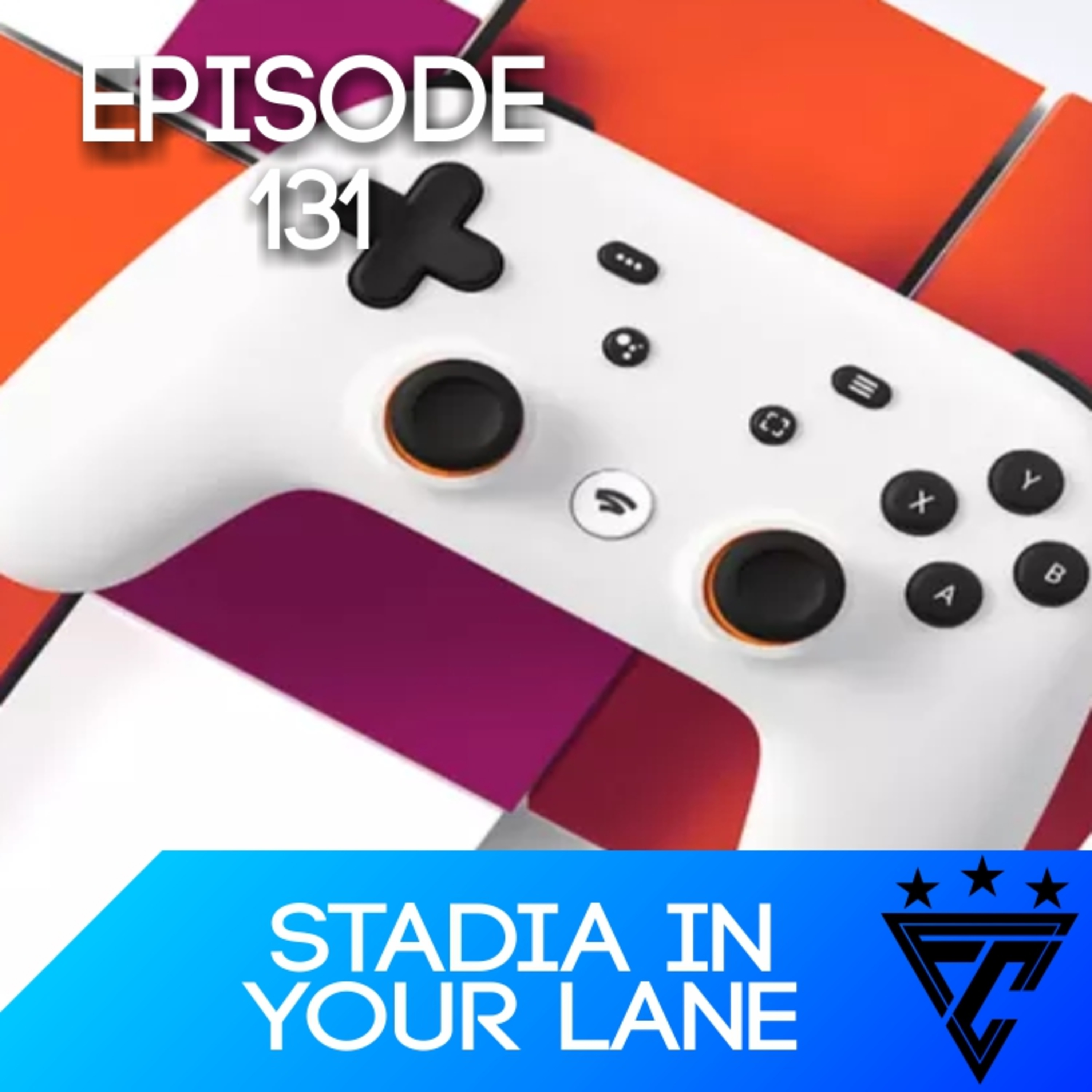 131: Stadia In Your Lane