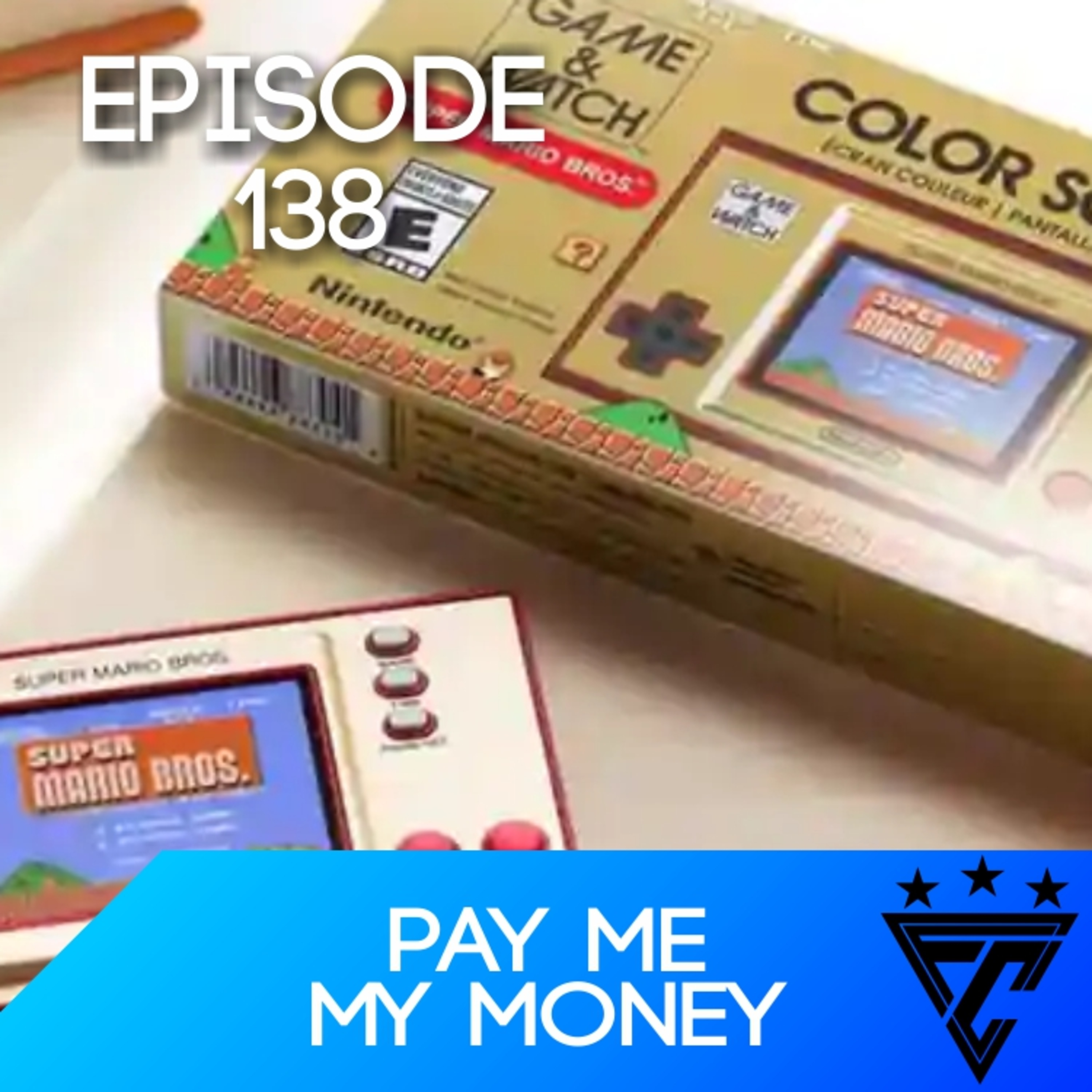 138: Pay Me My Money