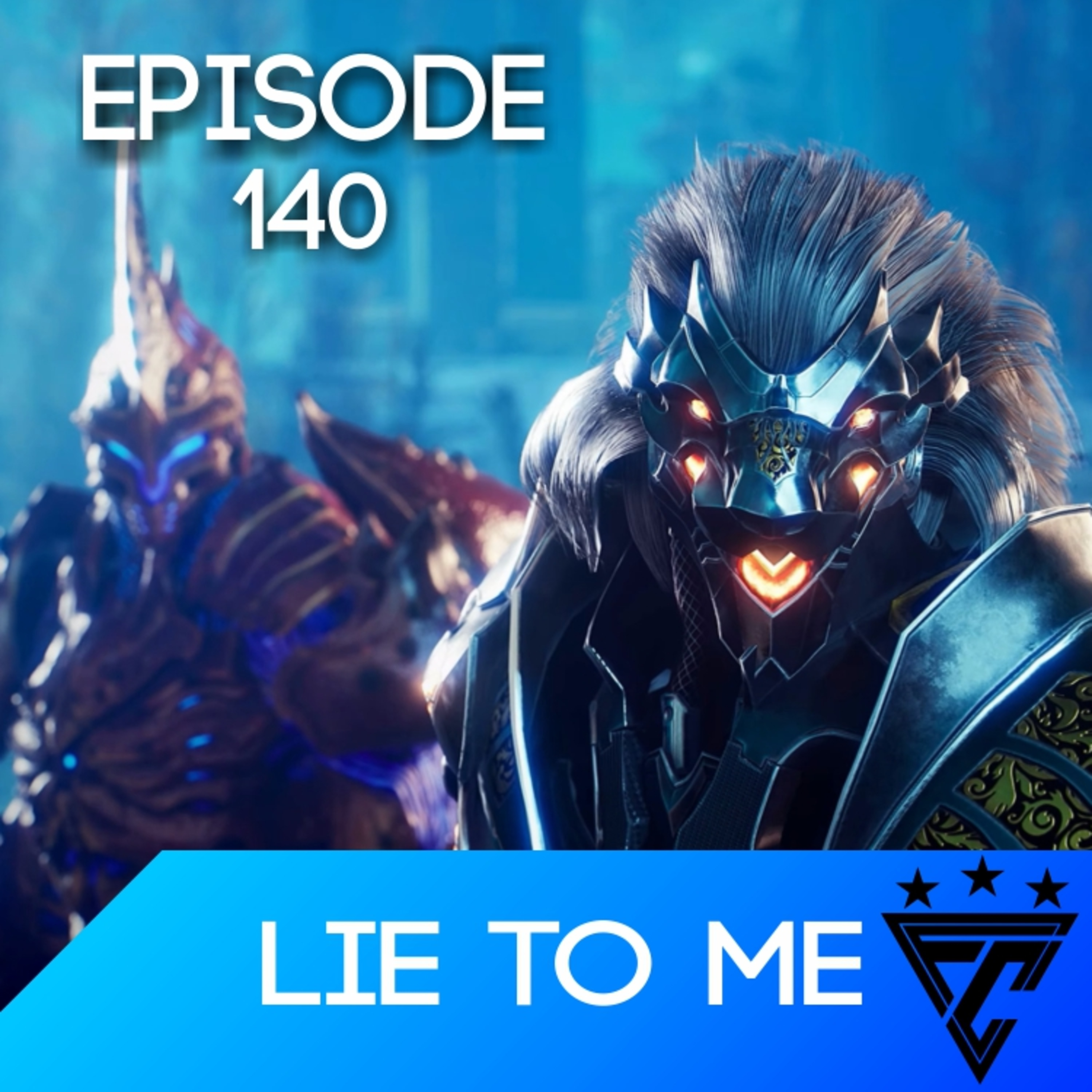 140: Lie To Me