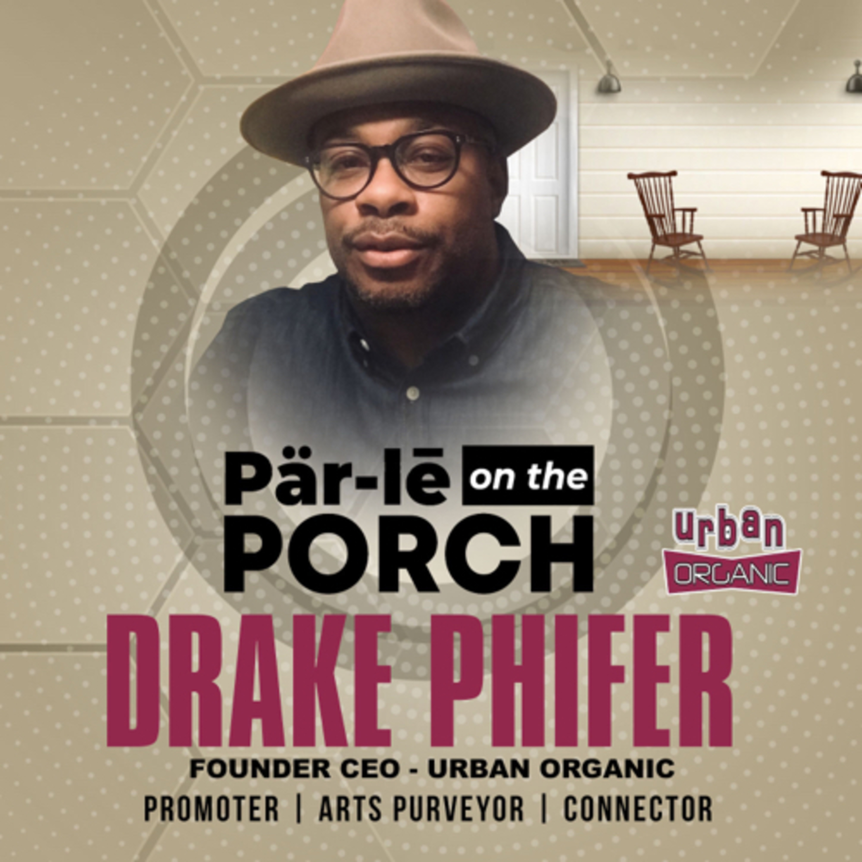 Drake Phifer - Founder and CEO of Urban Organic