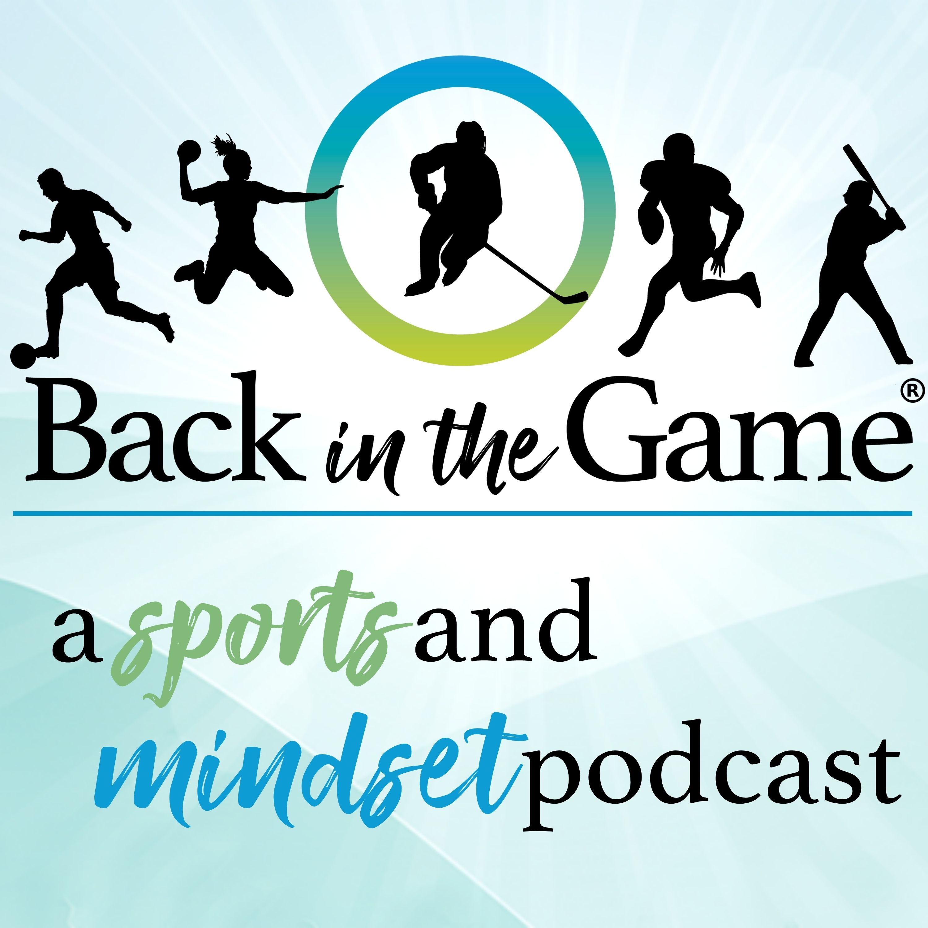 Back in the Game: A Sports and Mindset Podcast Episode #1 episode artwork