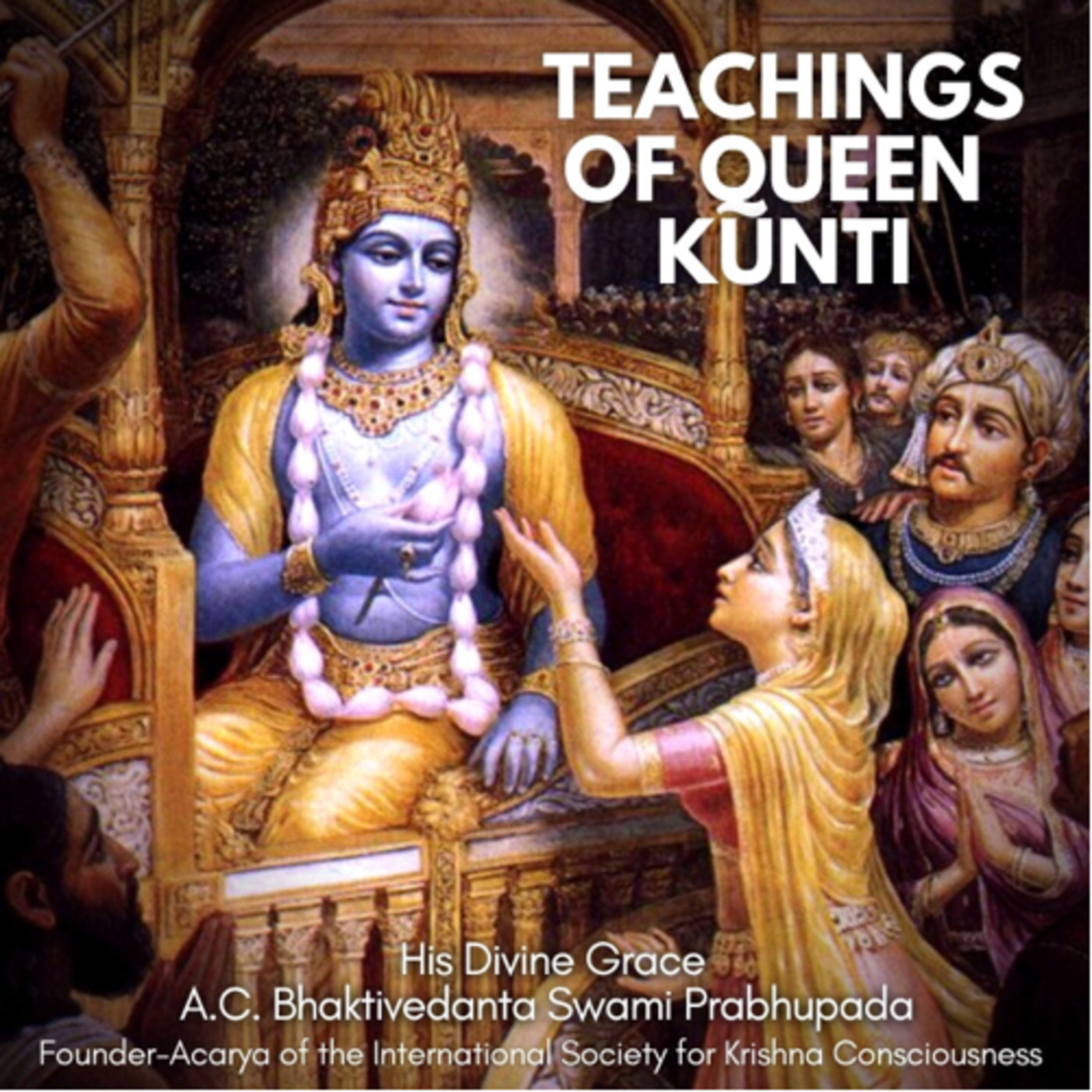308 - Affection & Attraction for The Lord (“Teachings of Queen Kunti”, 25) episode artwork